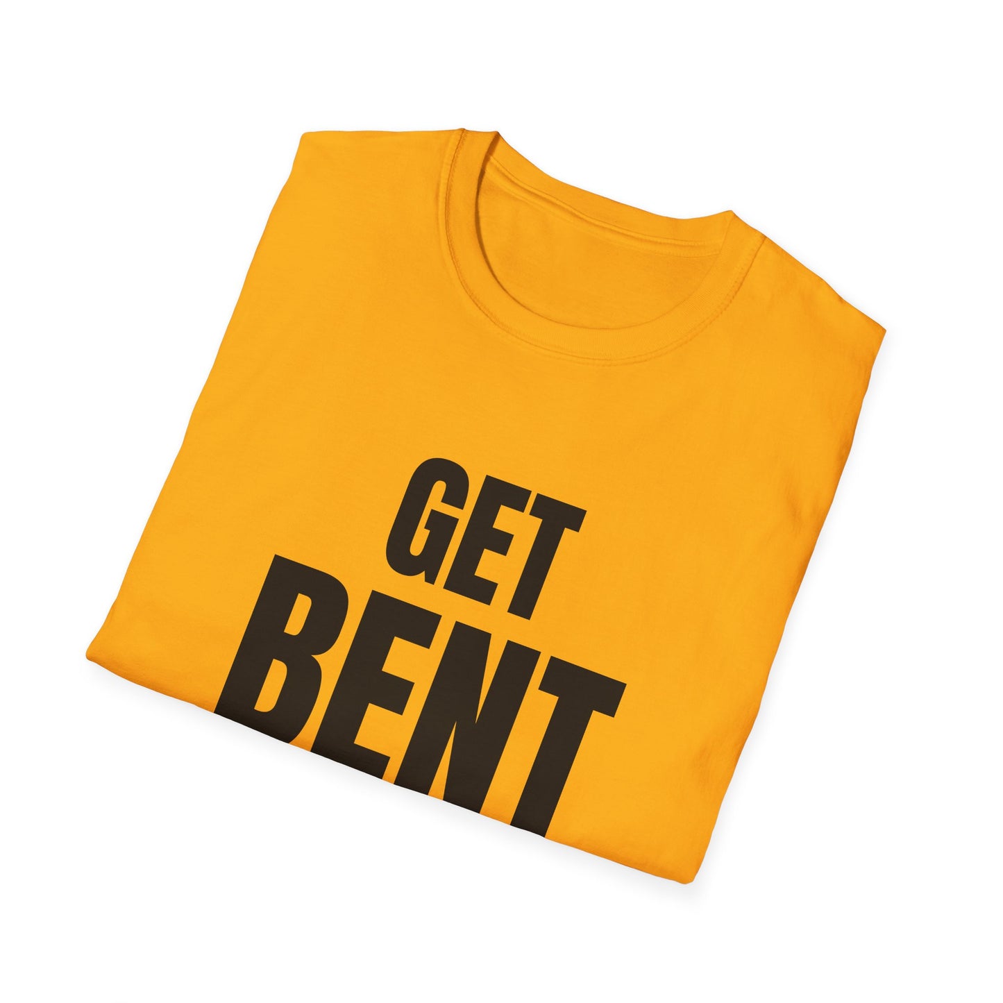 get bent tshirt