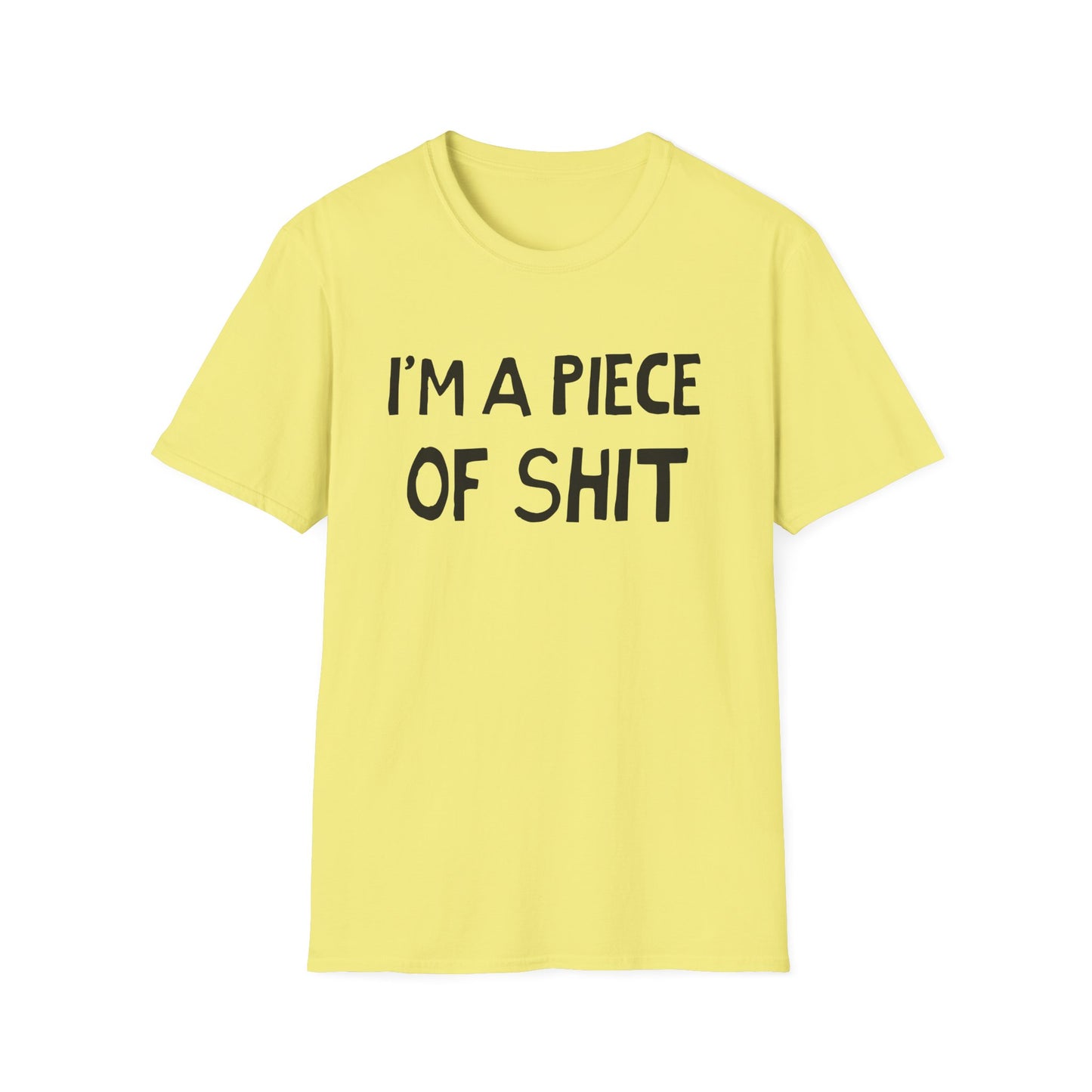 i'm a piece of shit hand drawn font tshirt