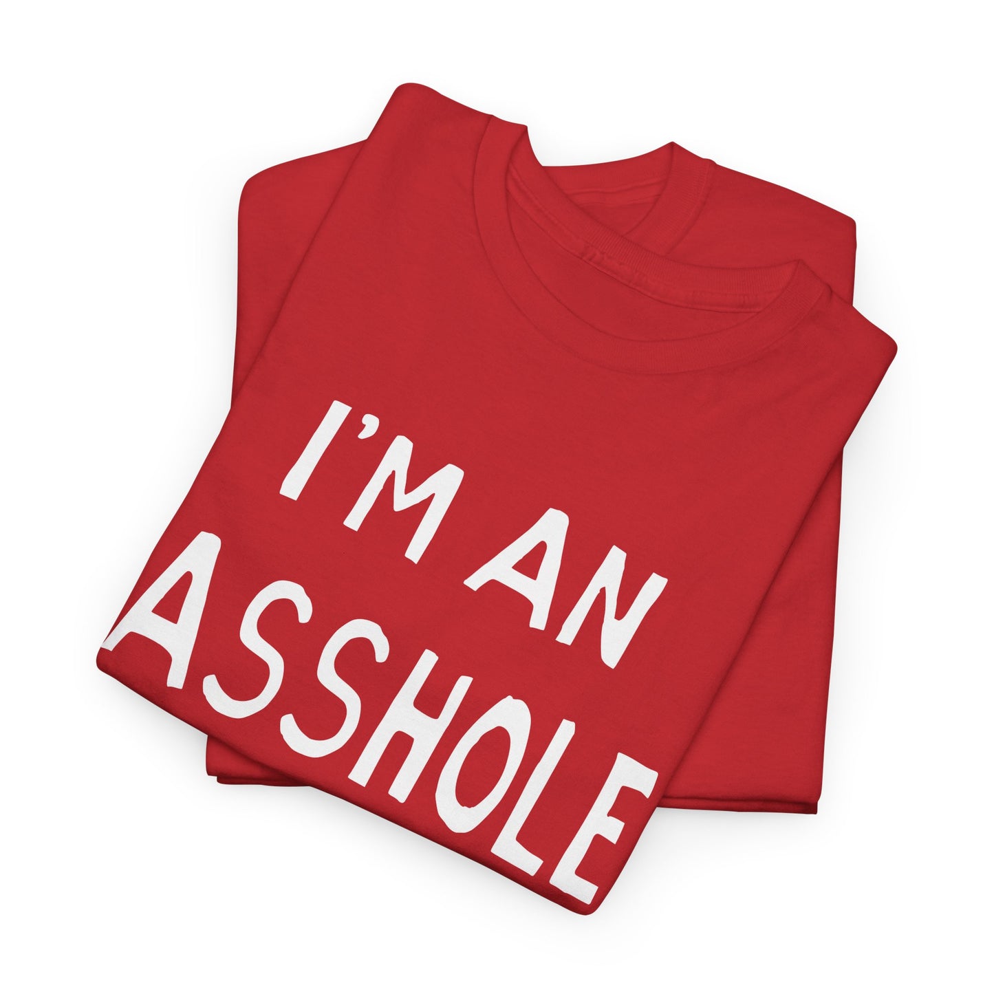 i'm an asshole hand drawn font tshirt