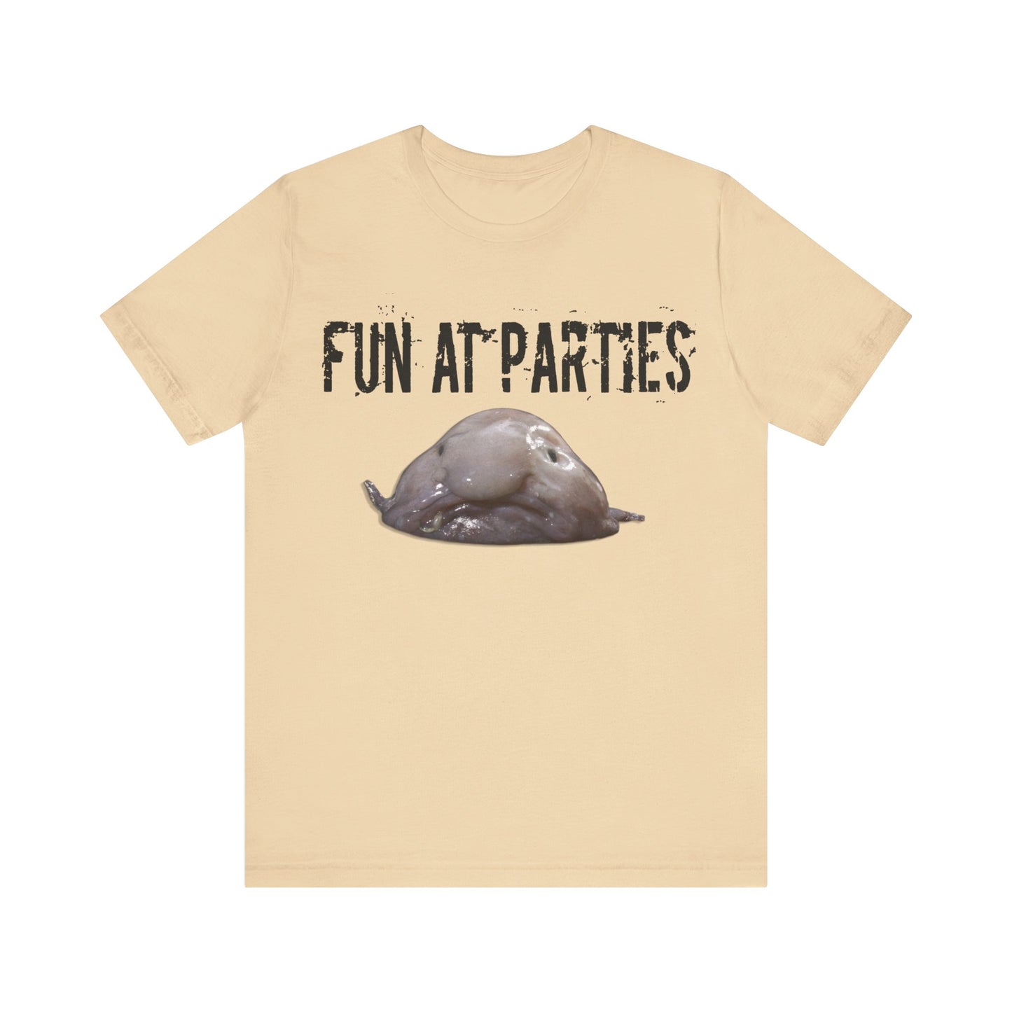 horrible blob fish tshirt "fun at parties"