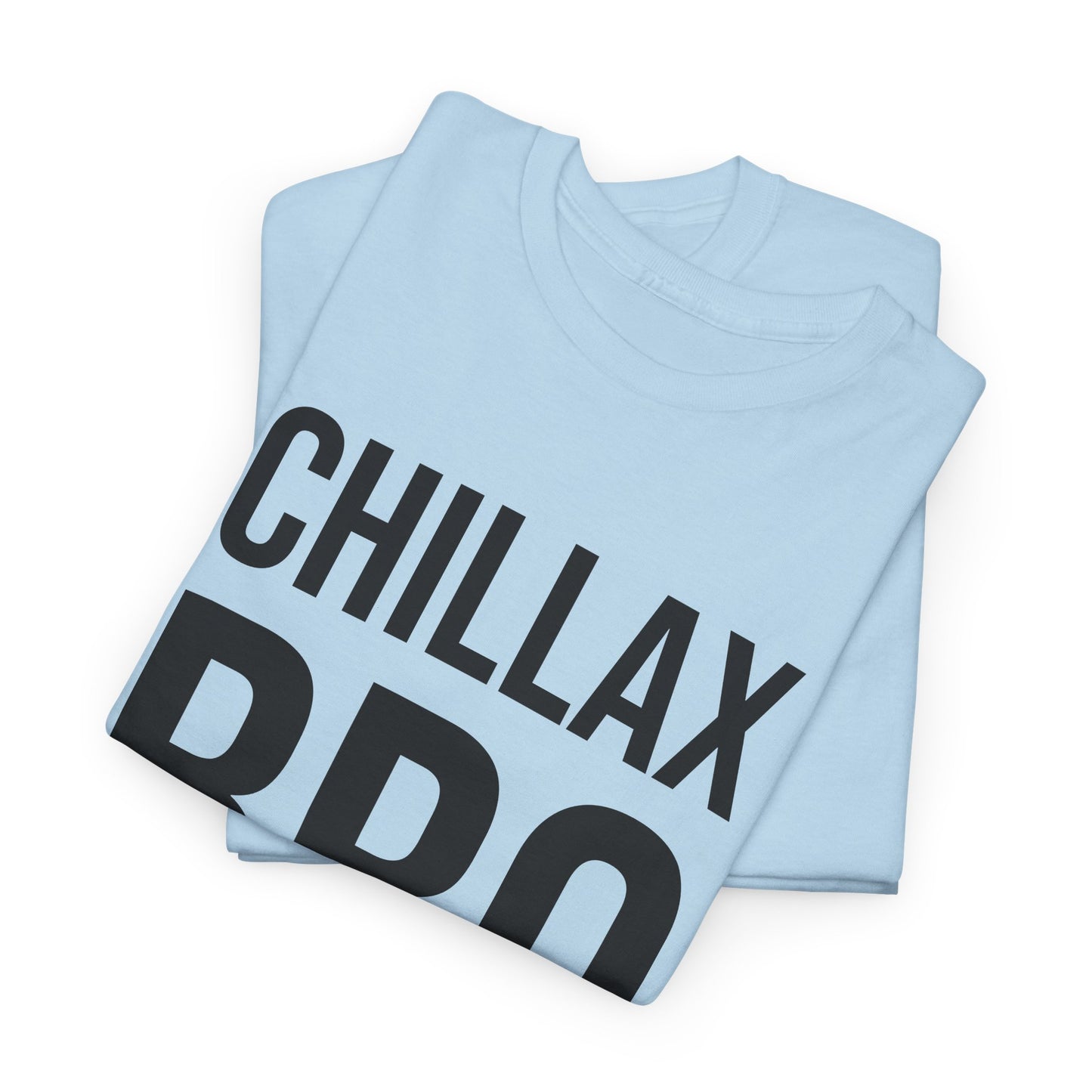 chillax bro tshirt