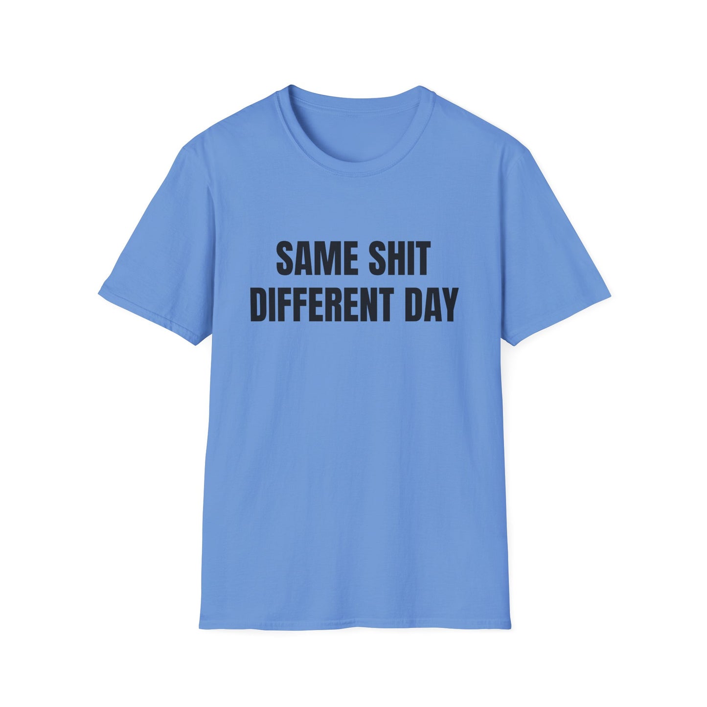 same shit different day tshirt