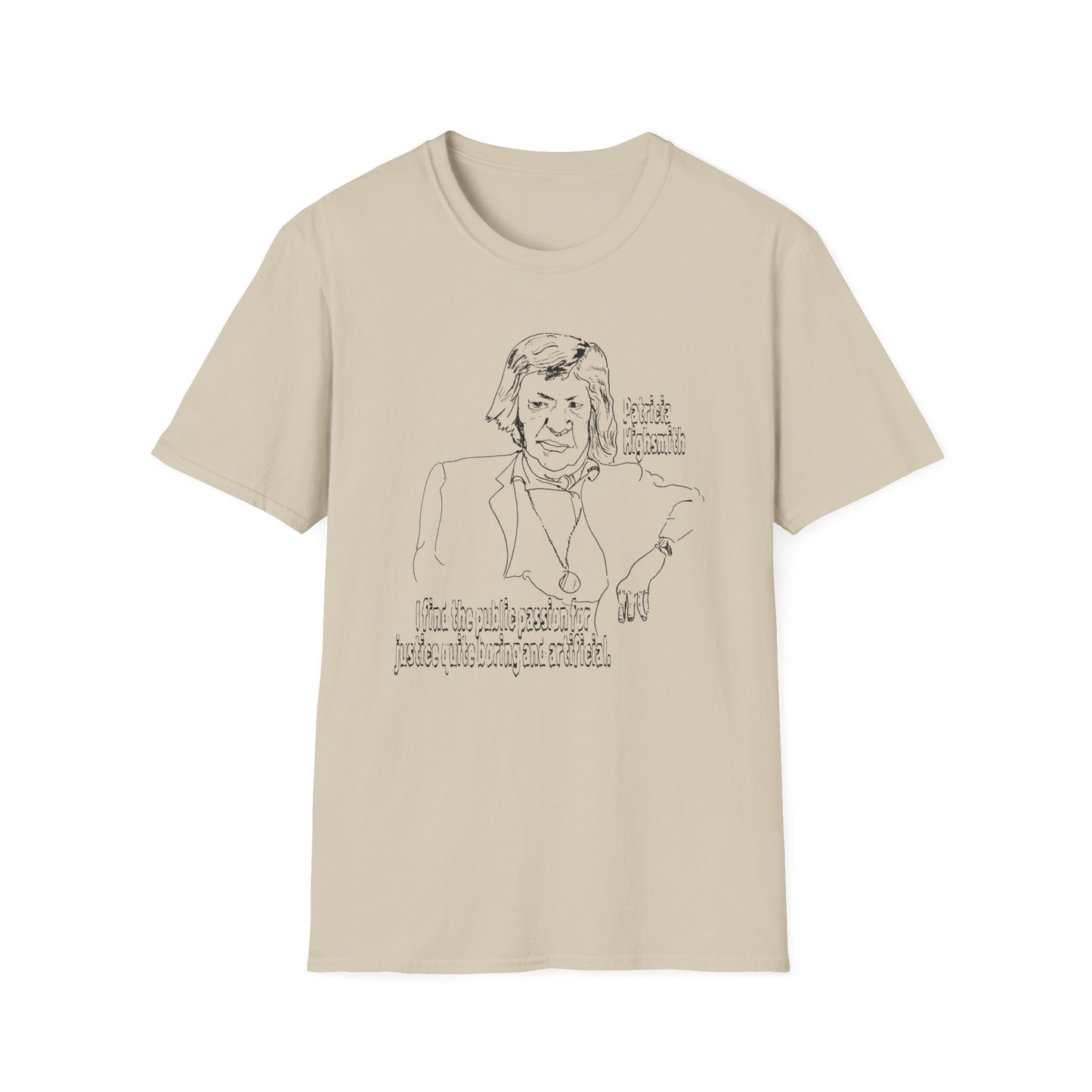 original drawing of patricia highsmith I find the public passion for justice quite boring and artificial tshirt