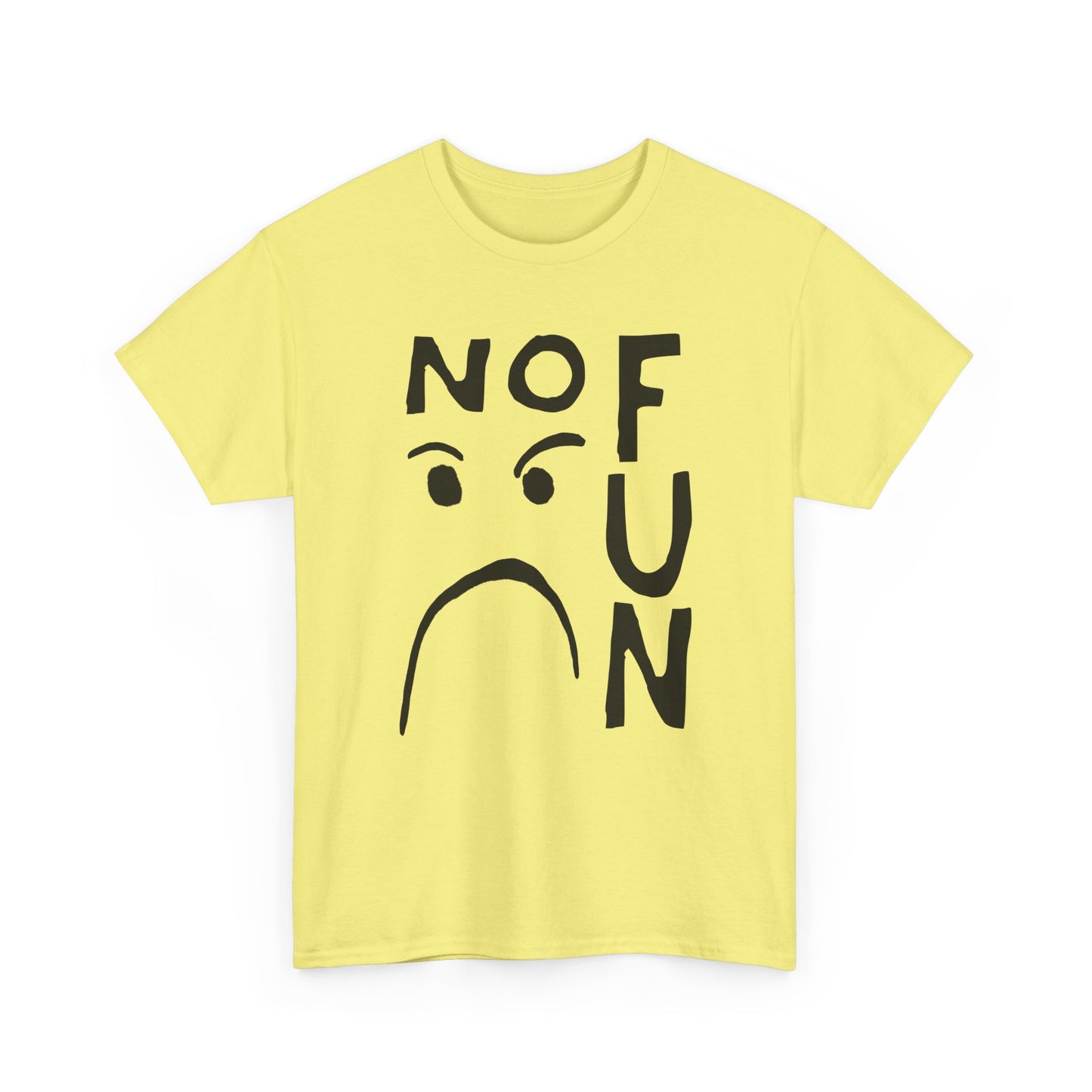 no fun hand drawn font and mad face tshirt