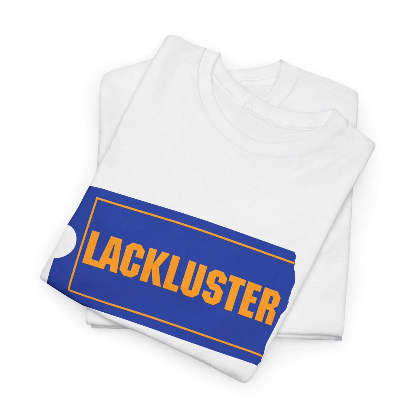 lackluster movie ticket parody tshirt