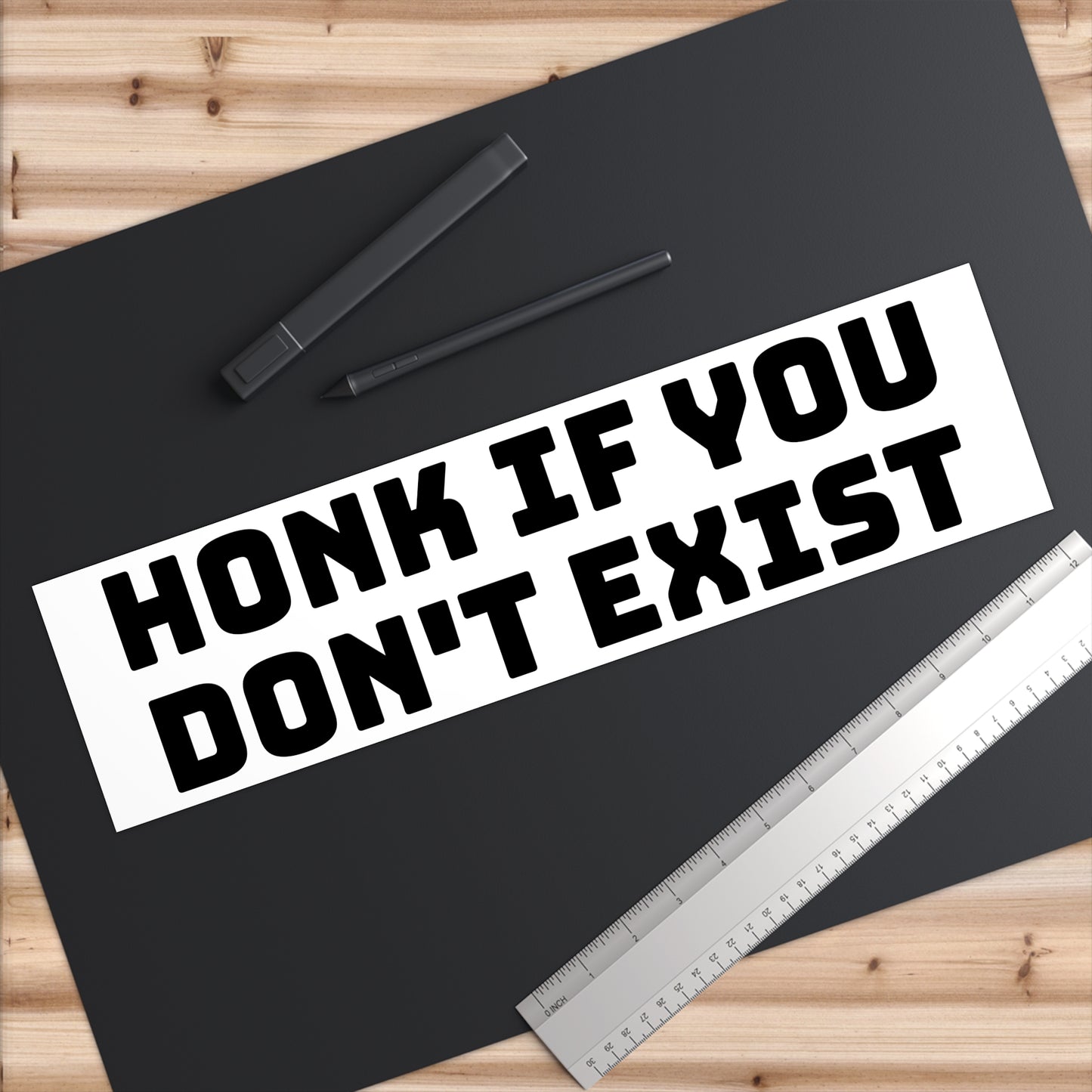 honk if you don't exist bumper sticker