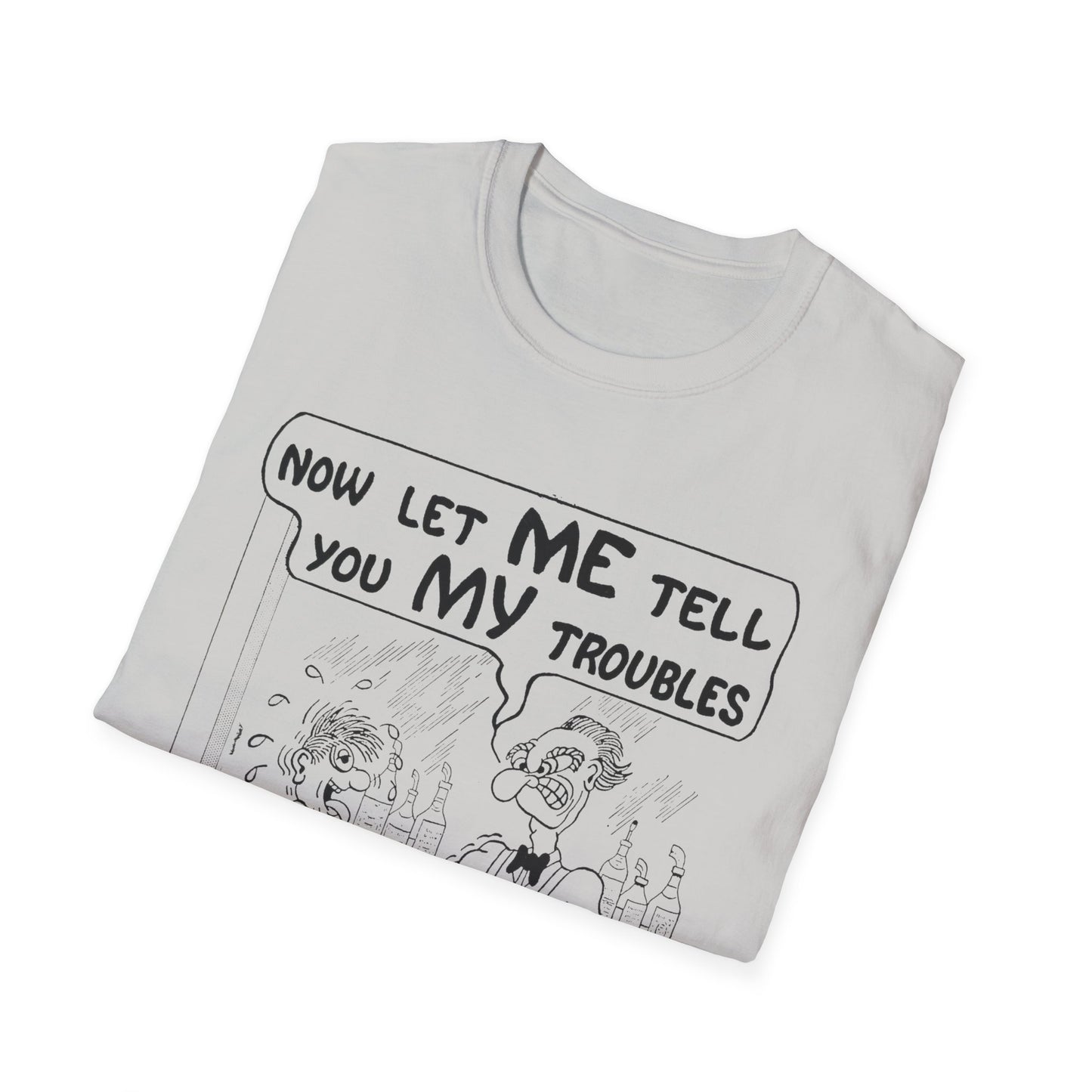 vintage comic "now let me tell you my troubles" bartender tshirt