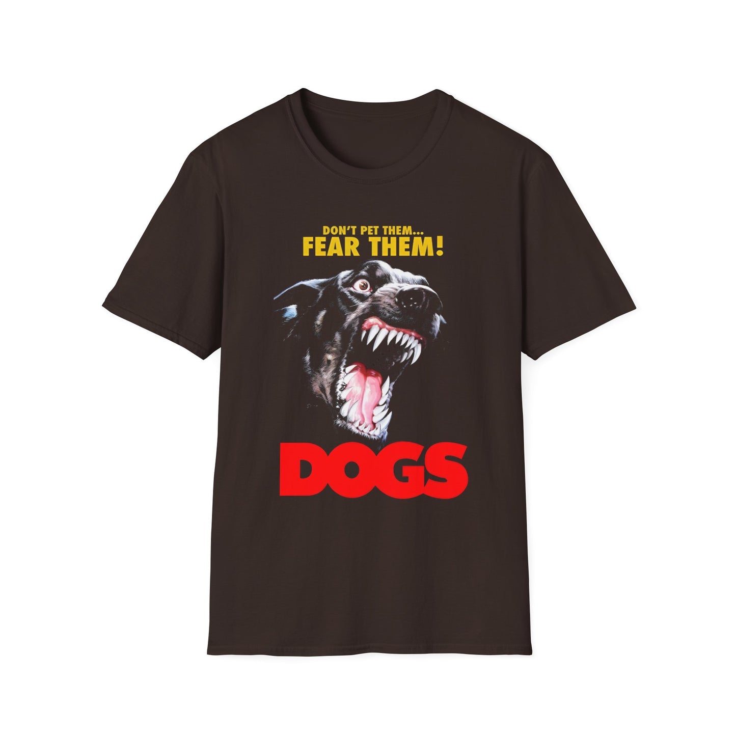 1977 movie "dogs" unisex softstyle tshirt, "don't pet them, fear them"