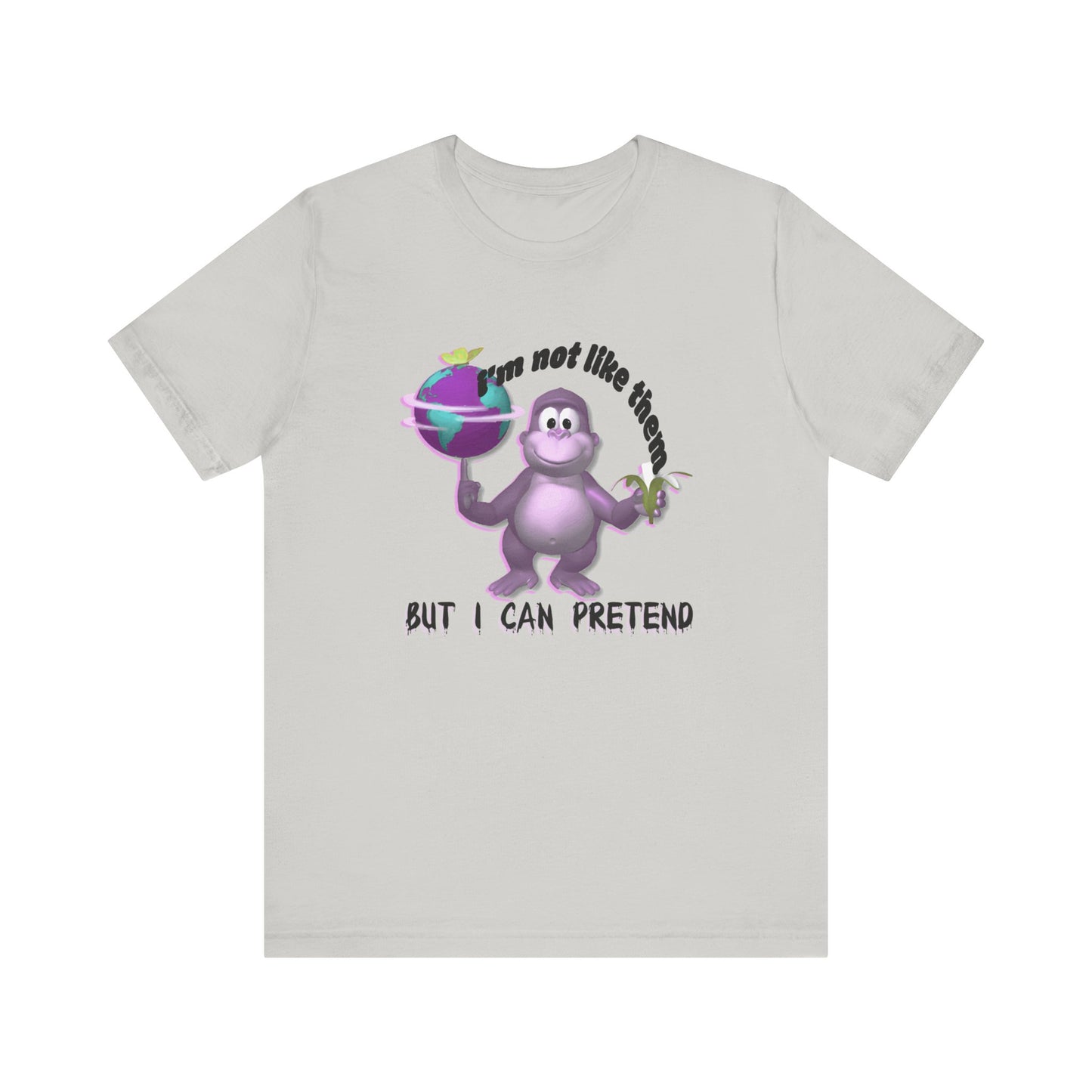 incredible graphic design bonzibuddy dumb tshirt "i'm not like them but i can pretend"