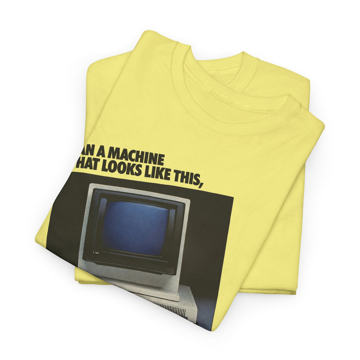 1985 computer and software system can a machine think like this advertisement tshirt