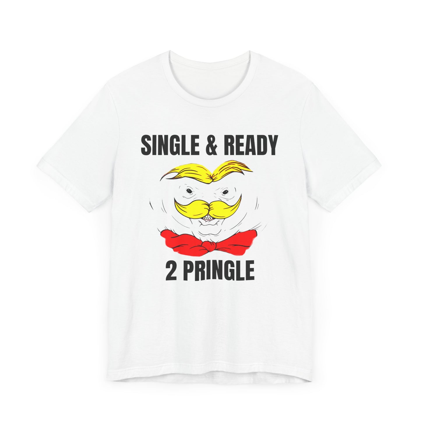 single and ready to pringle tshirt