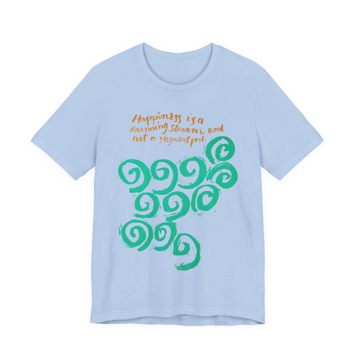 1968 mid century poster happiness is a running stream and not a stagnant pool tshirt