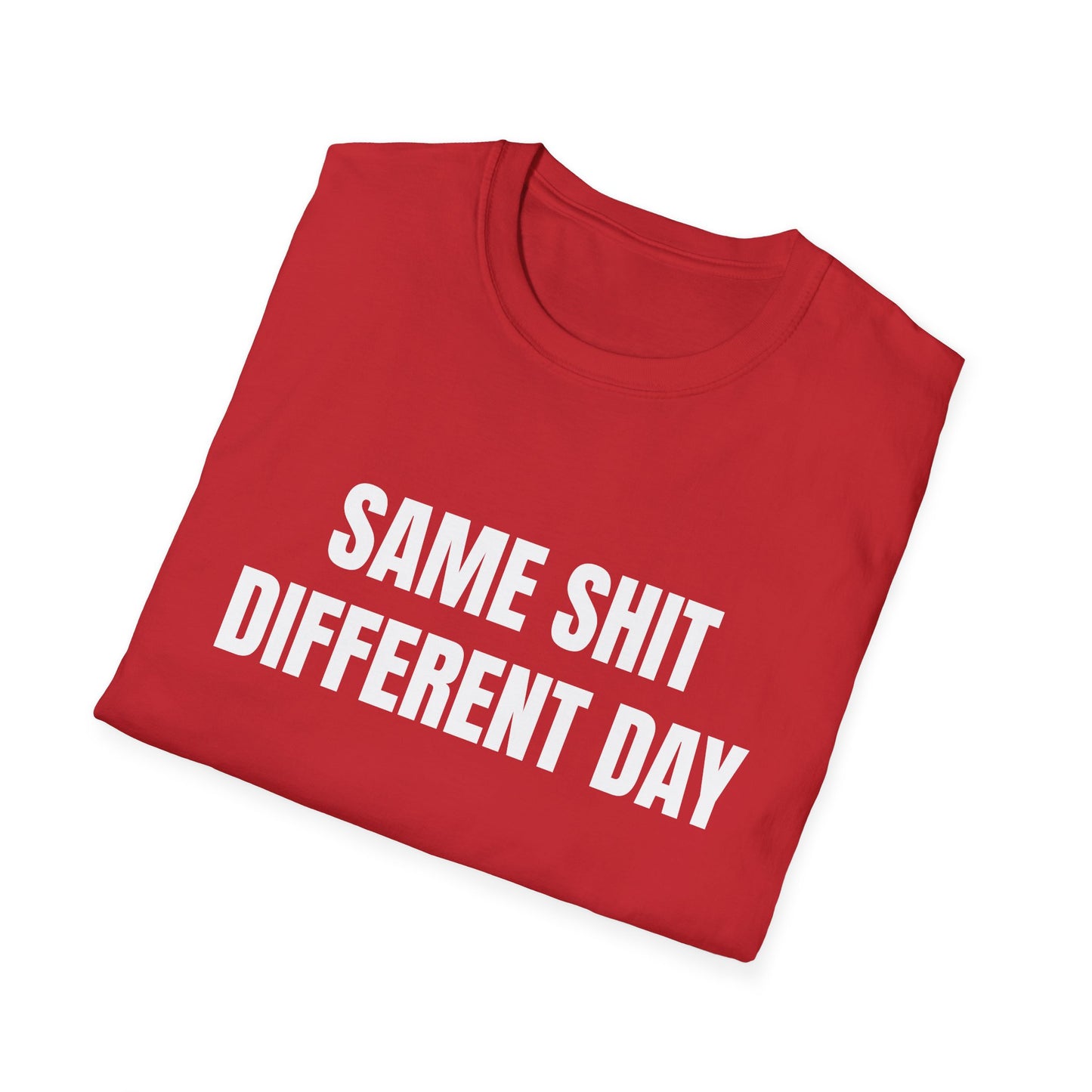 same shit different day tshirt