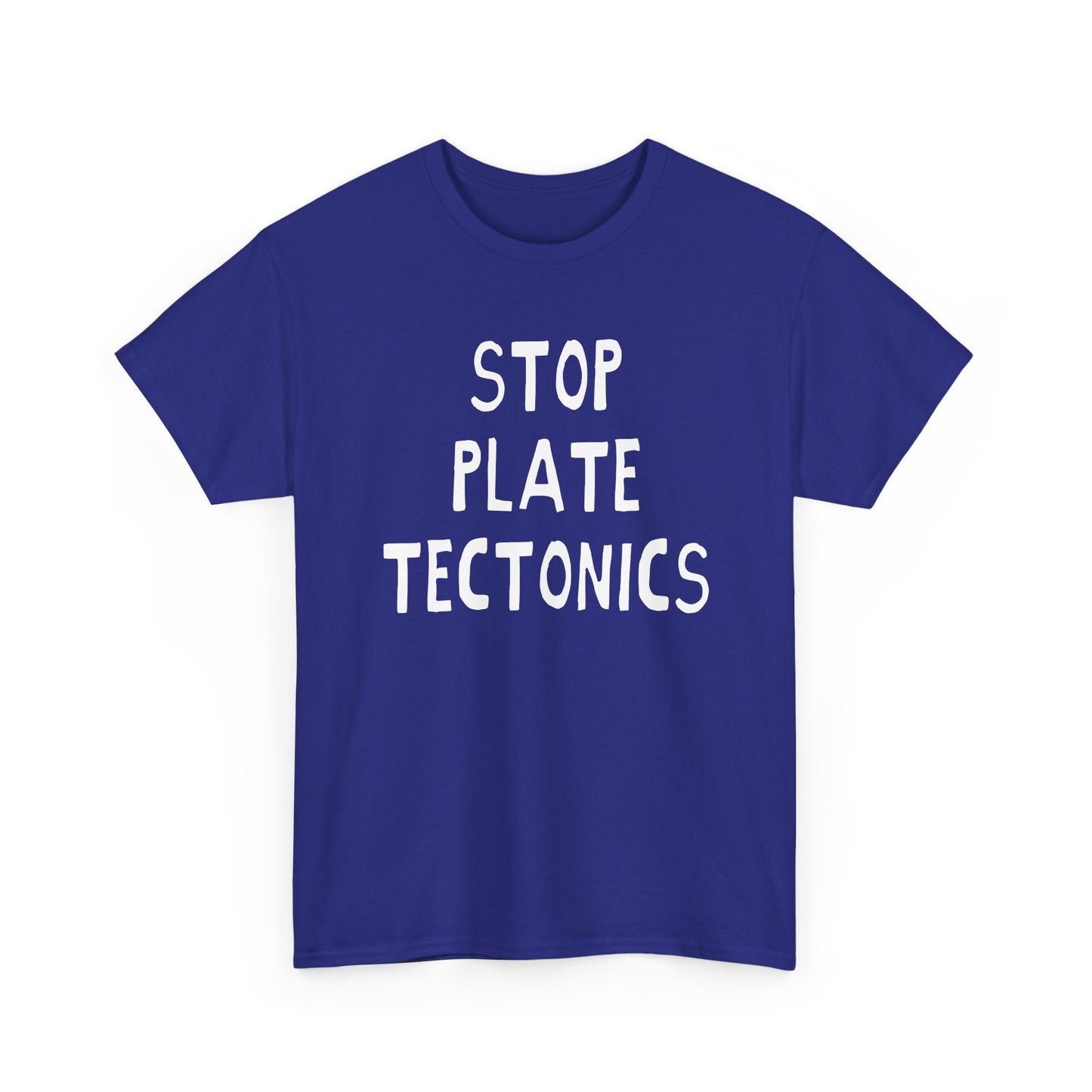 stop plate tectonics hand drawn font tshirt