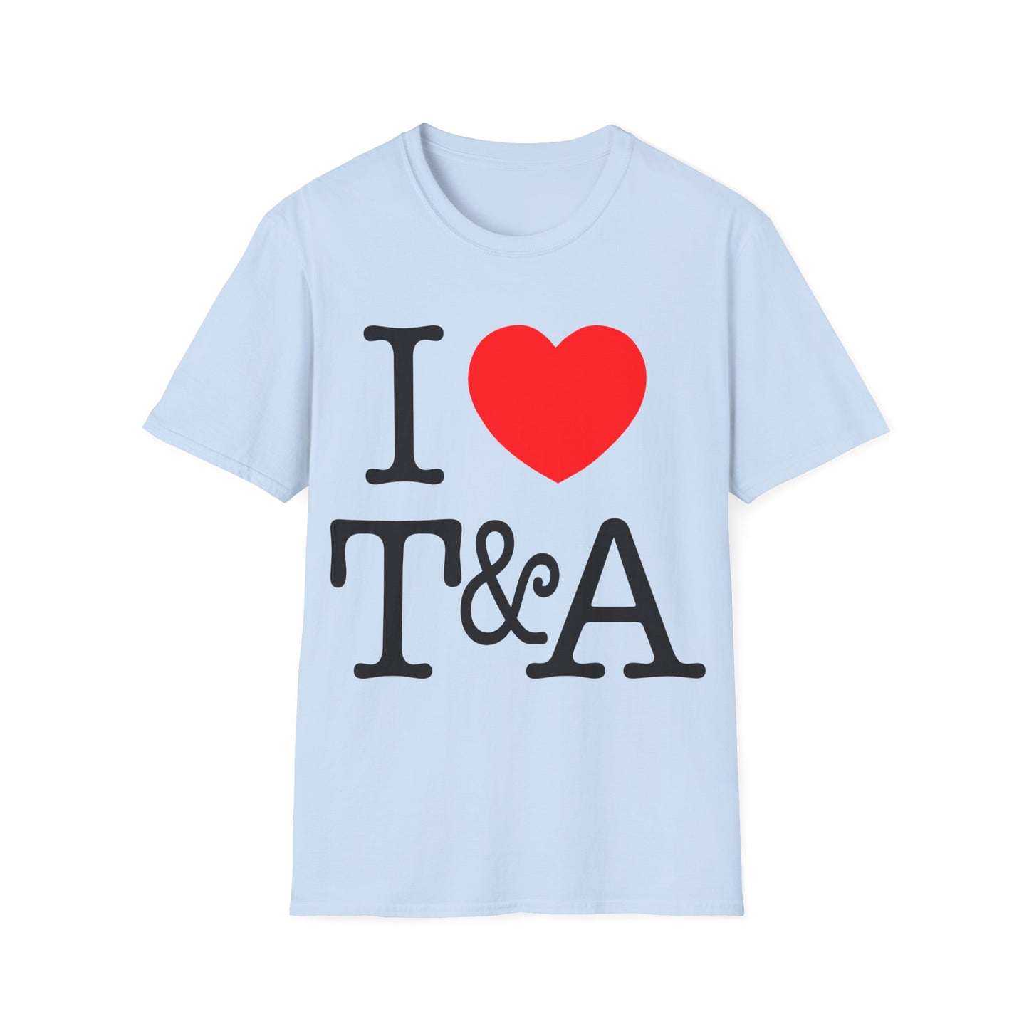 i heart t&a tshirt