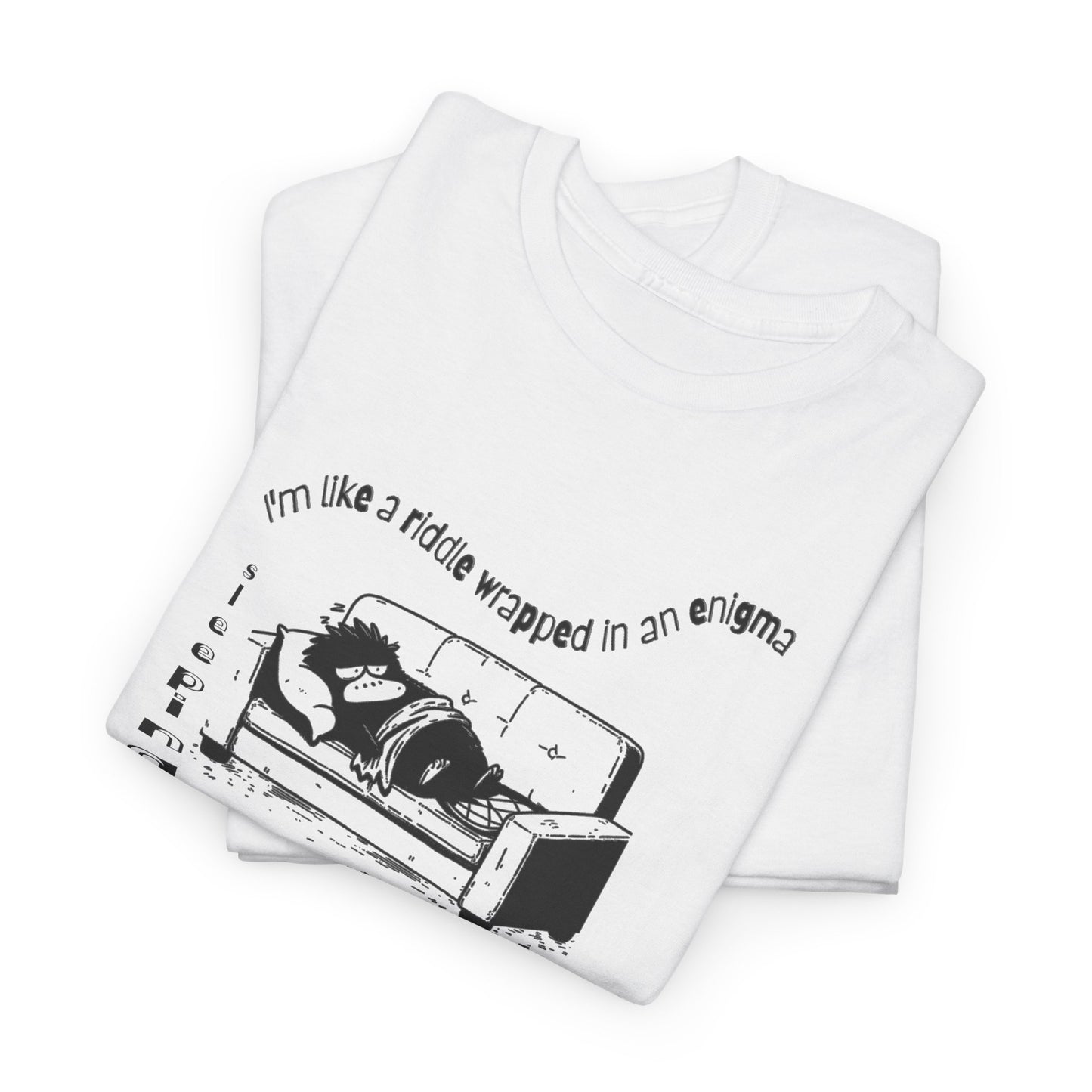 i'm like a riddle wrapped in an enigma wrapped in a blanket sleeping on the couch because the bed is too far away comic platypus tshirt