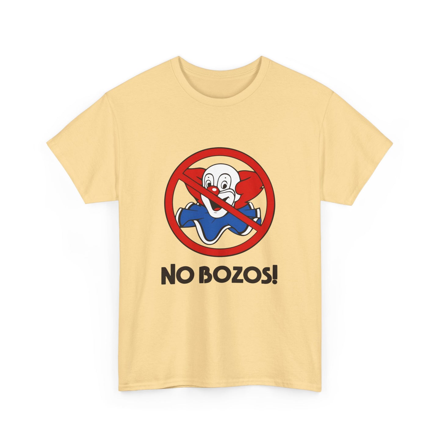 no bozos tshirt