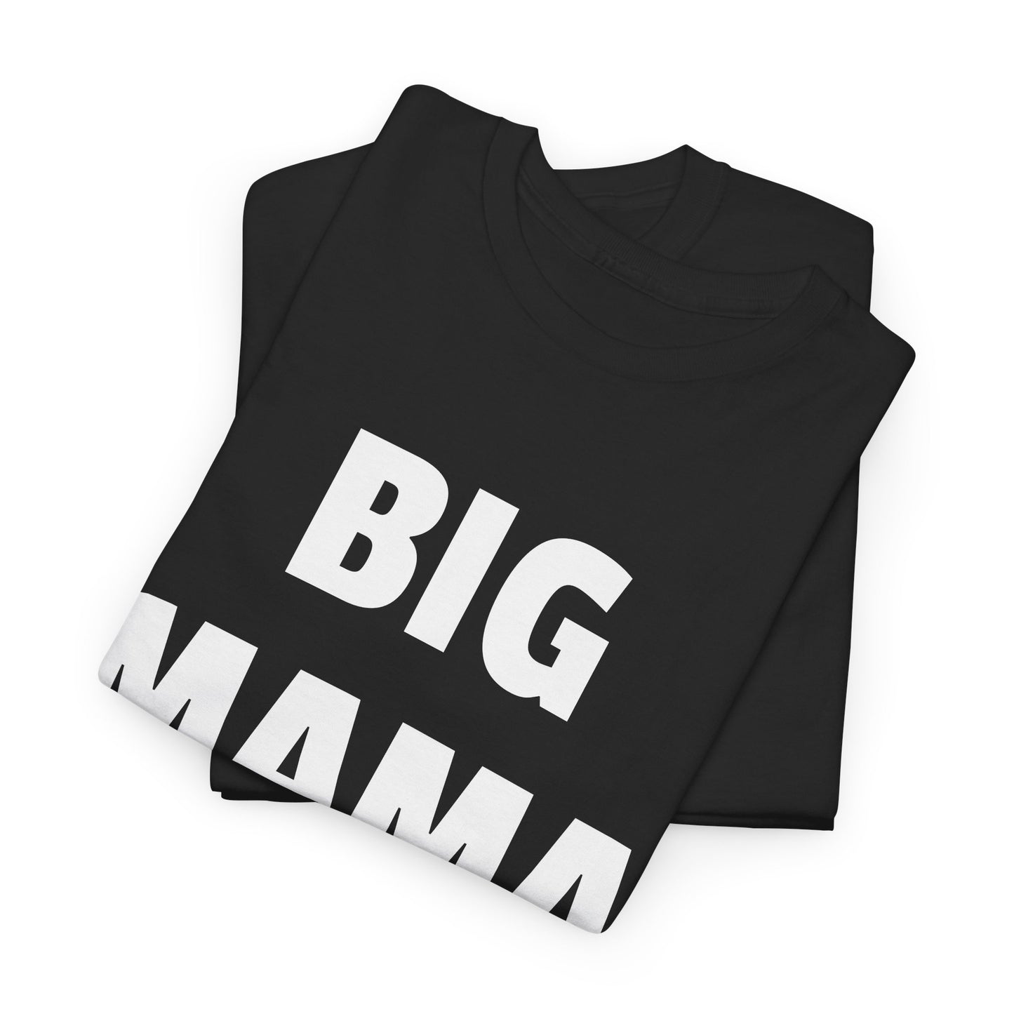 big mama tshirt