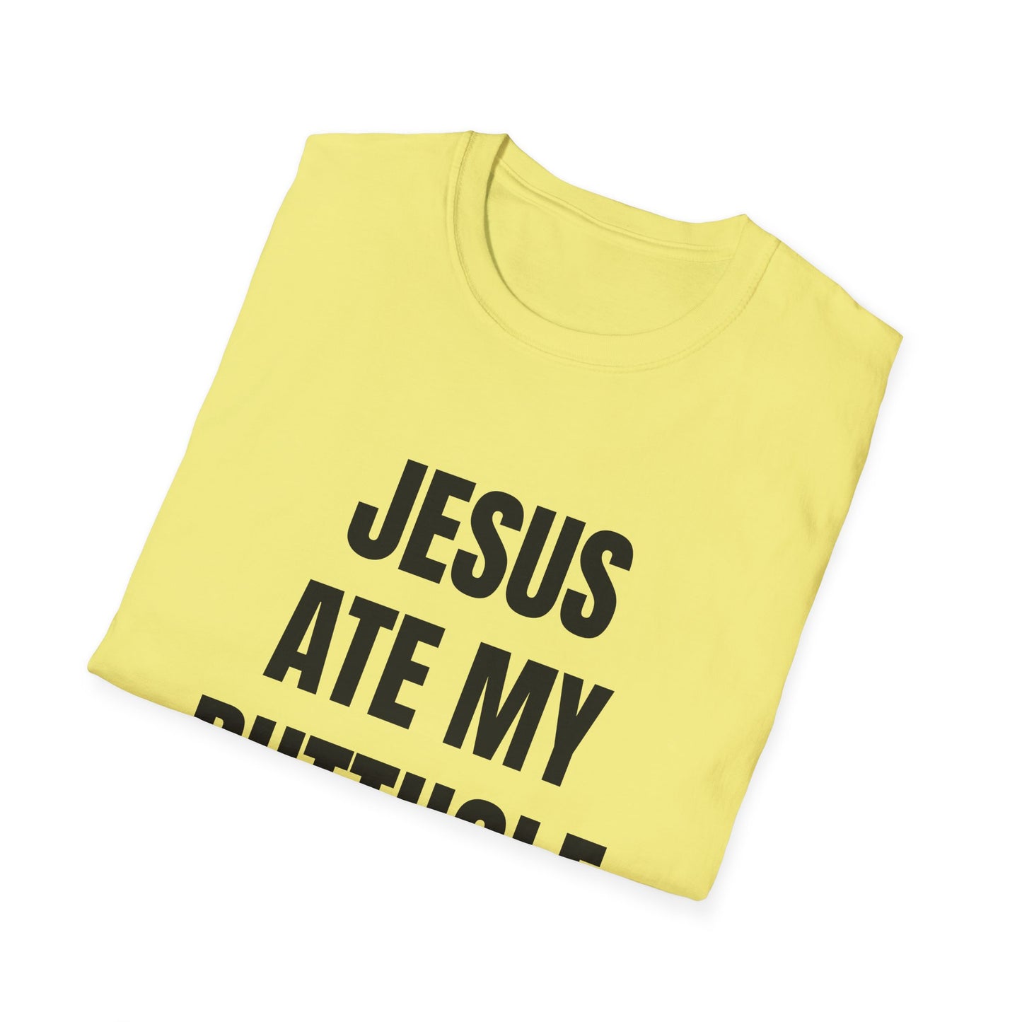 jesus ate my butthole tshirt