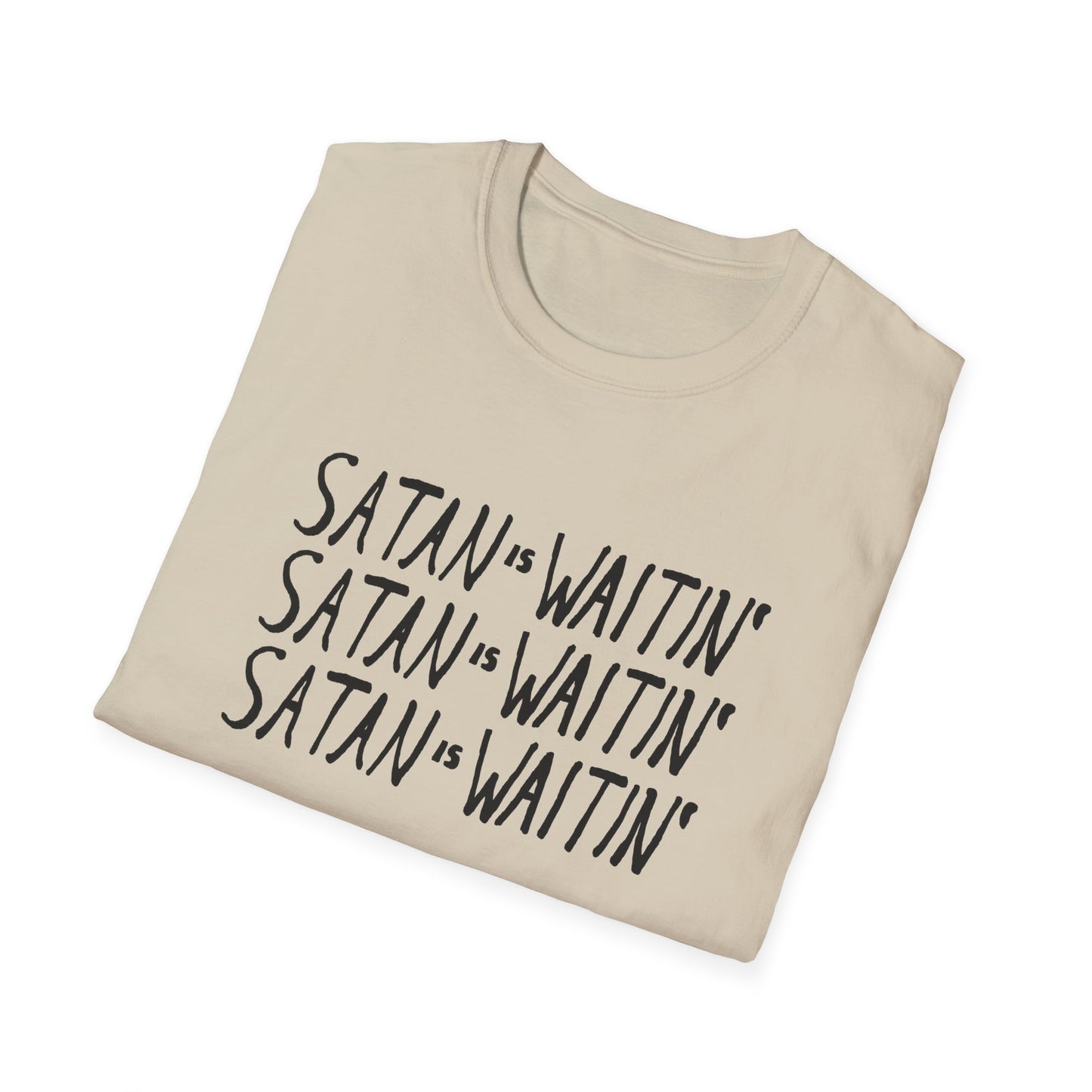 satan is waitin' tshirt