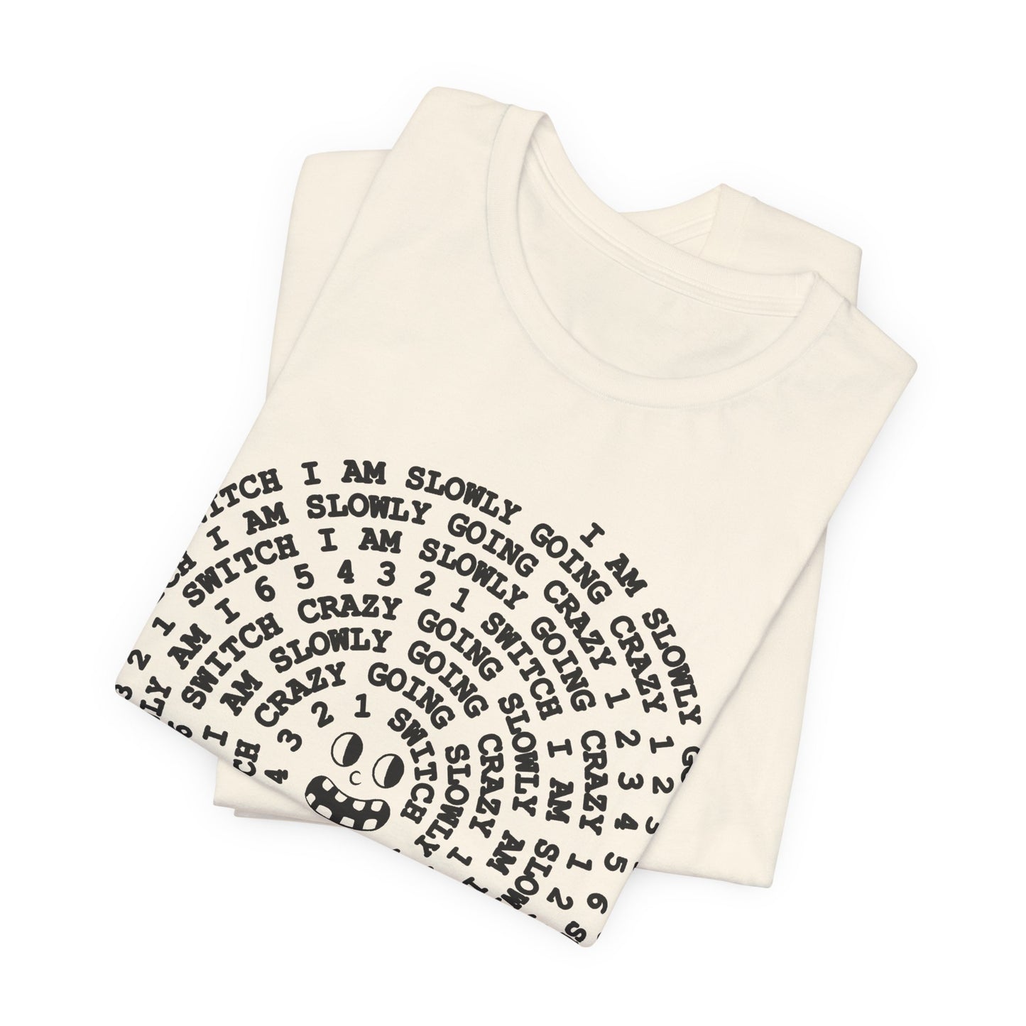 i am slowly going crazy song spiral tshirt