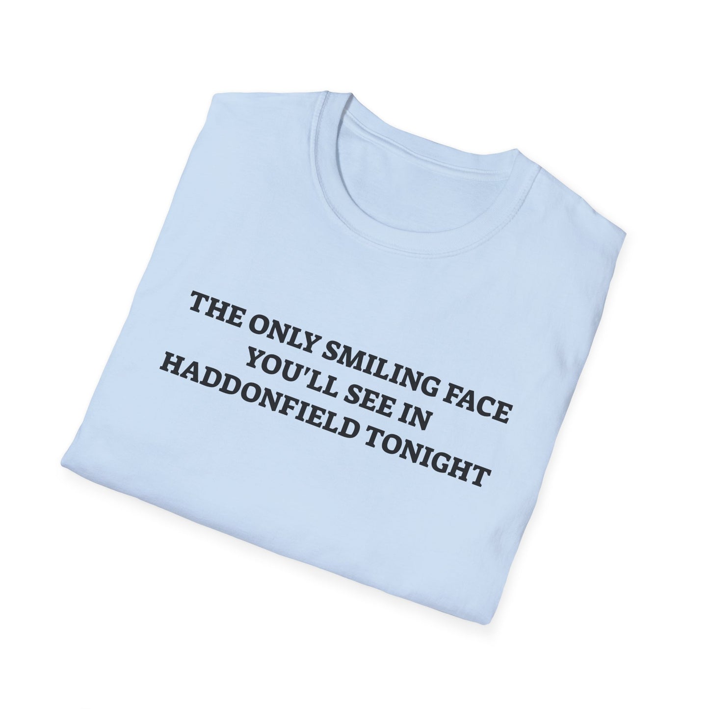 the only smiling face you'll see in haddonfield tonight tshirt