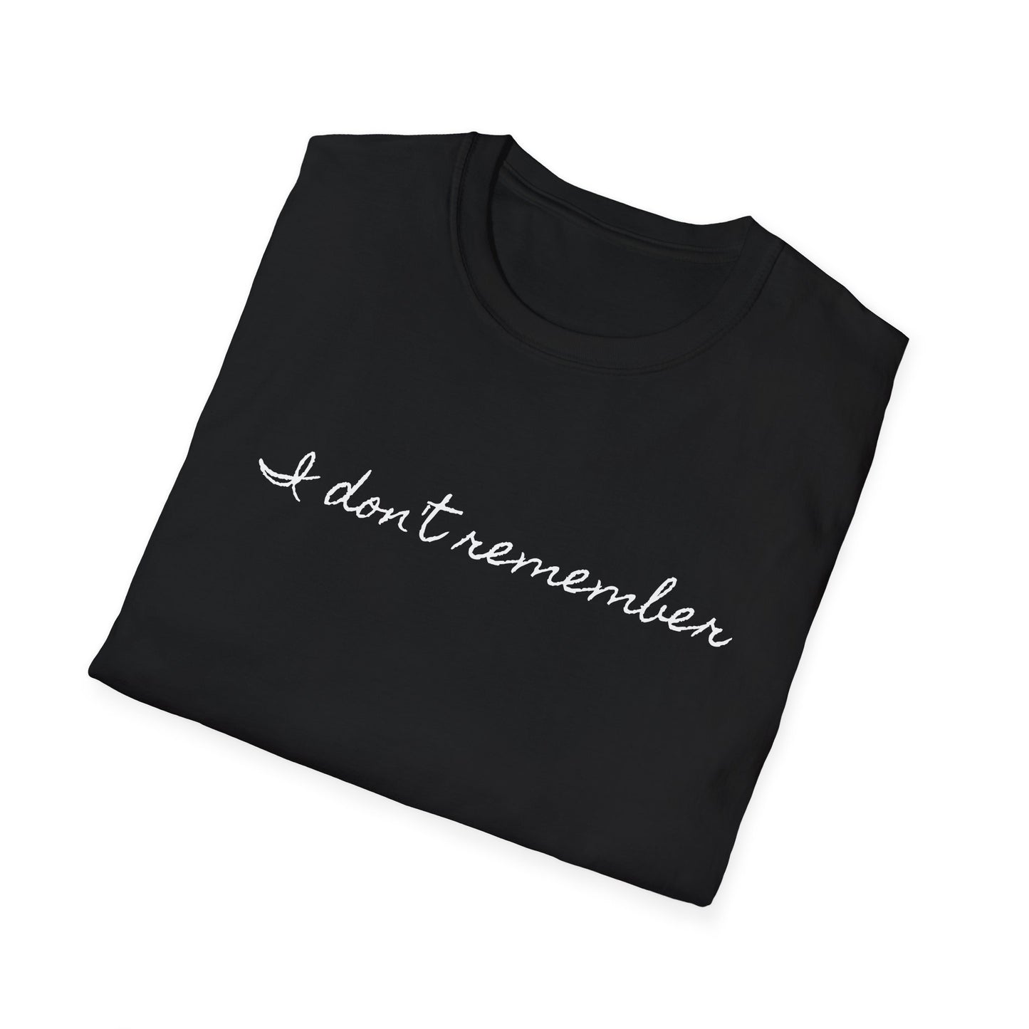 i don't remember cursive font tshirt