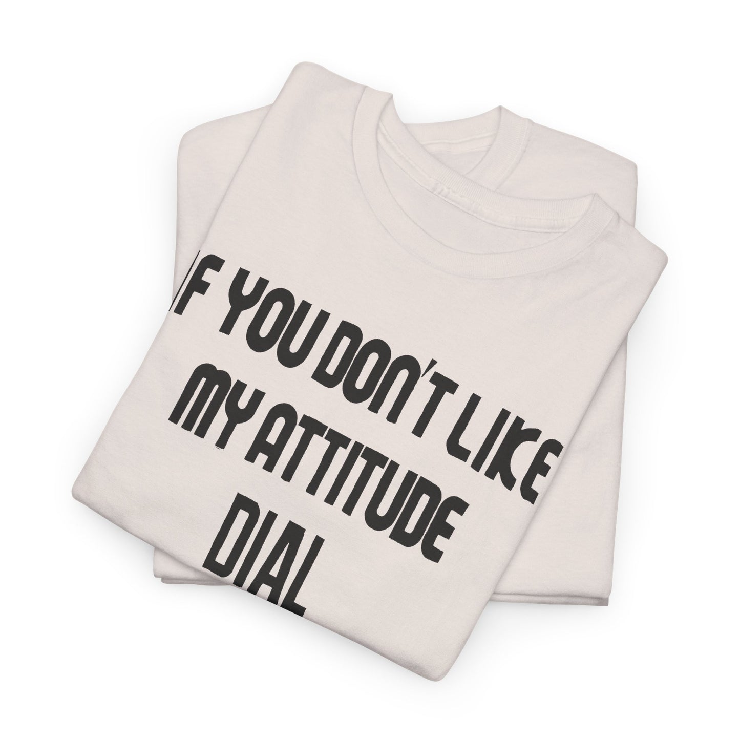 1990s if you don't like my attitude dial 1 800 eat shit toll free reproduction tshirt