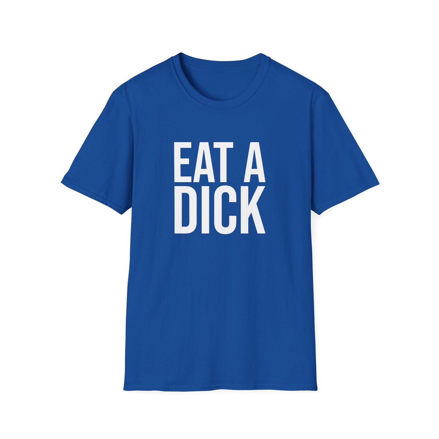 eat a dick tshirt
