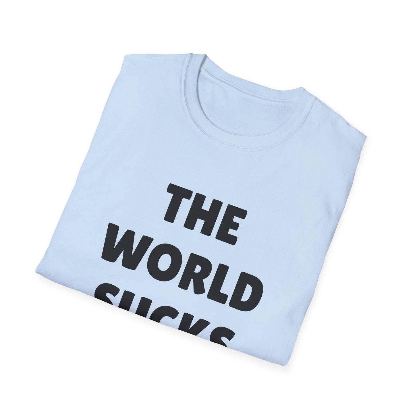 the world sucks tshirt