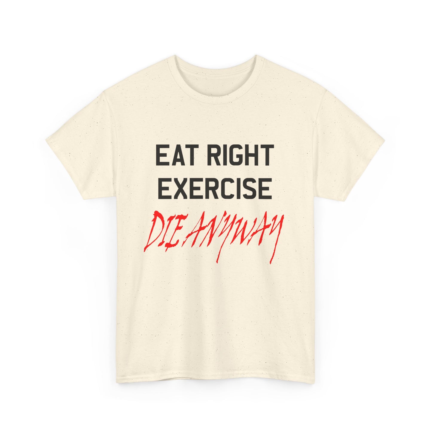 90s vintage graphic eat right die anyway reproduction tshirt