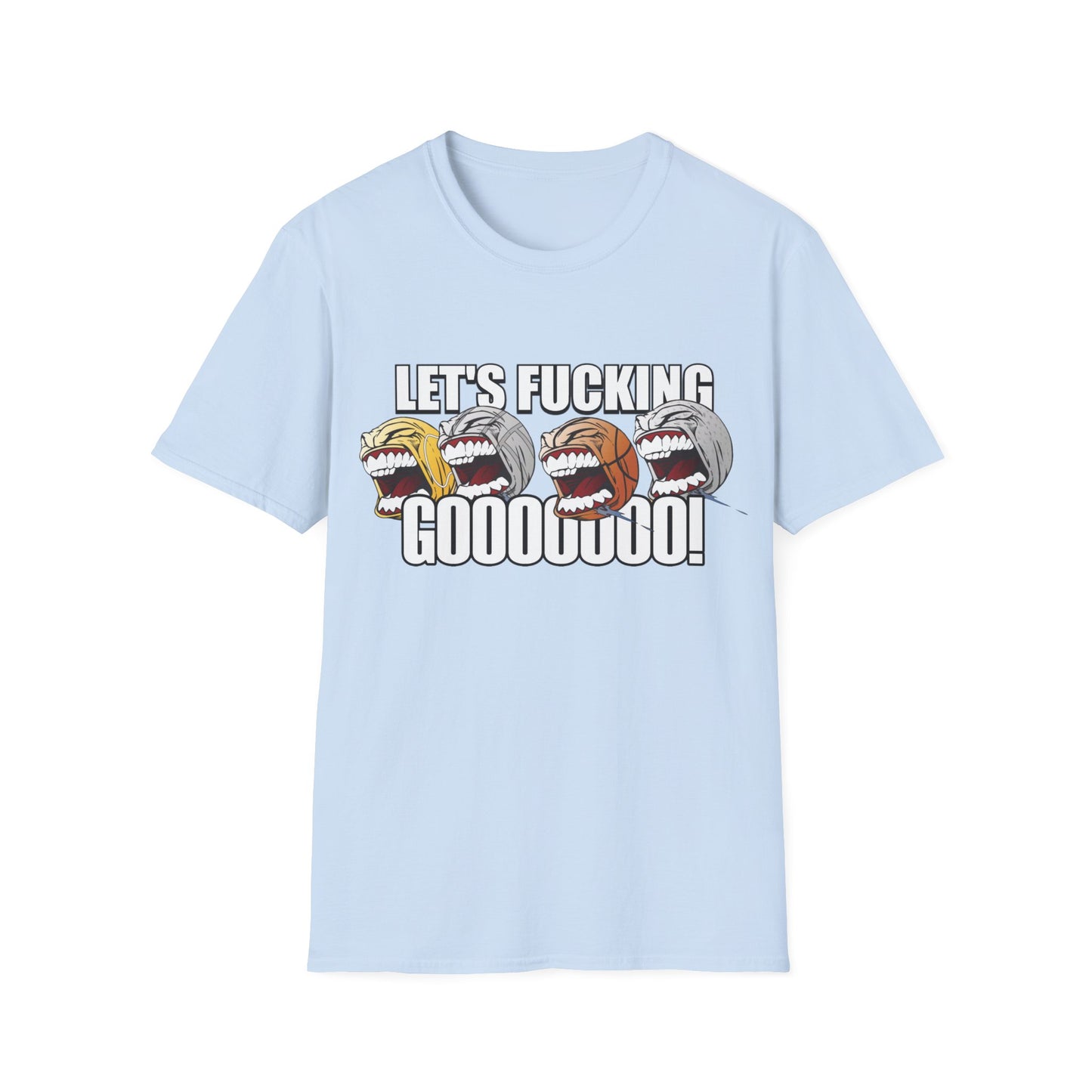 let's fucking go balls tshirt