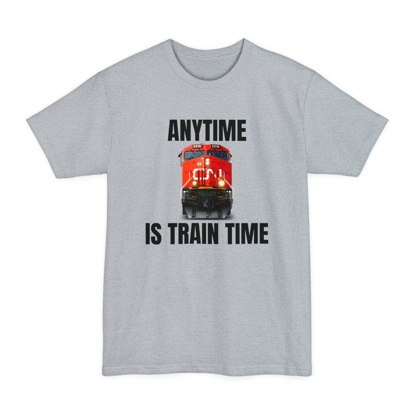 oversized cn rail anytime is train time tall beefy tshirt