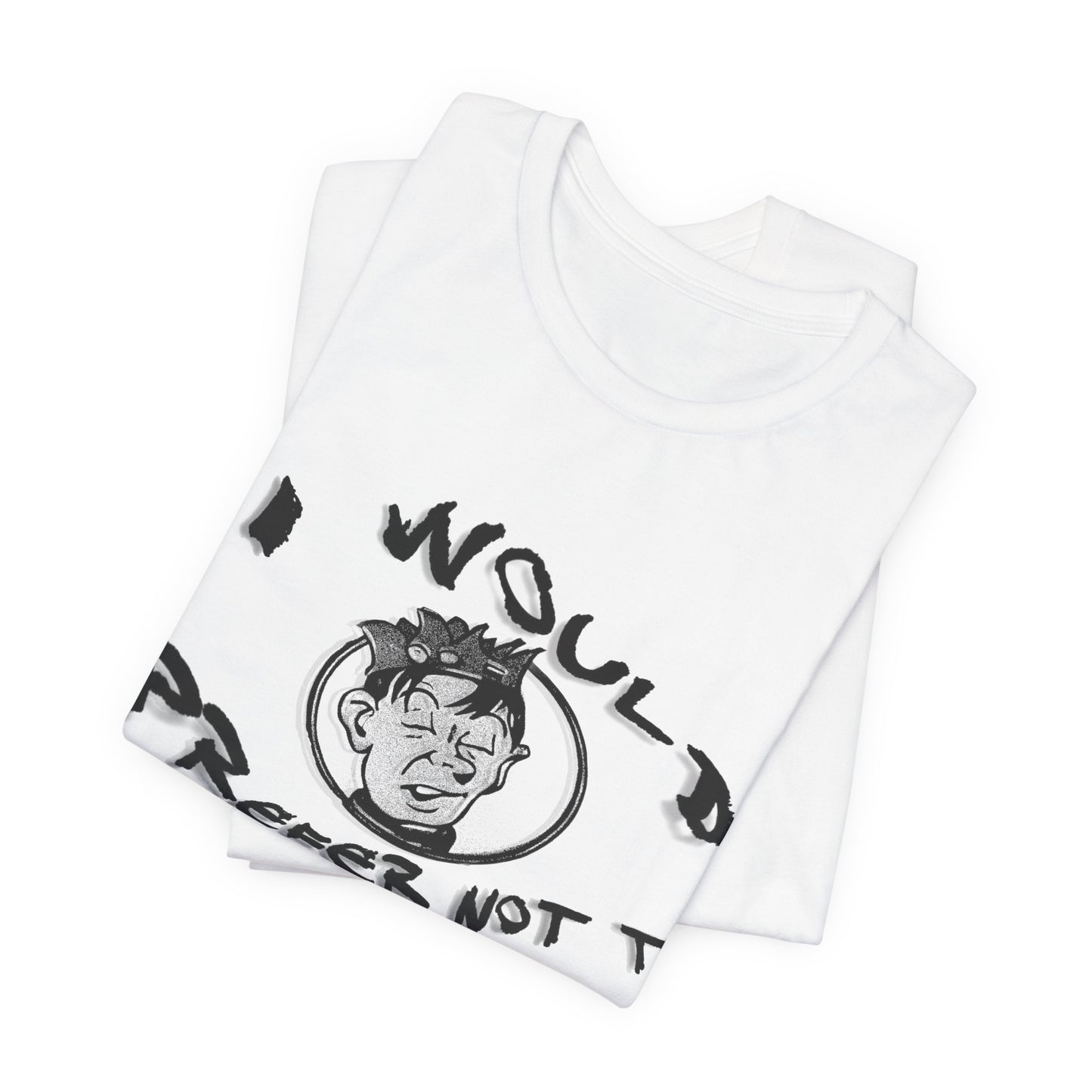 bartleby the scrivener and souphead jones mashup tshirt "I would prefer not to"