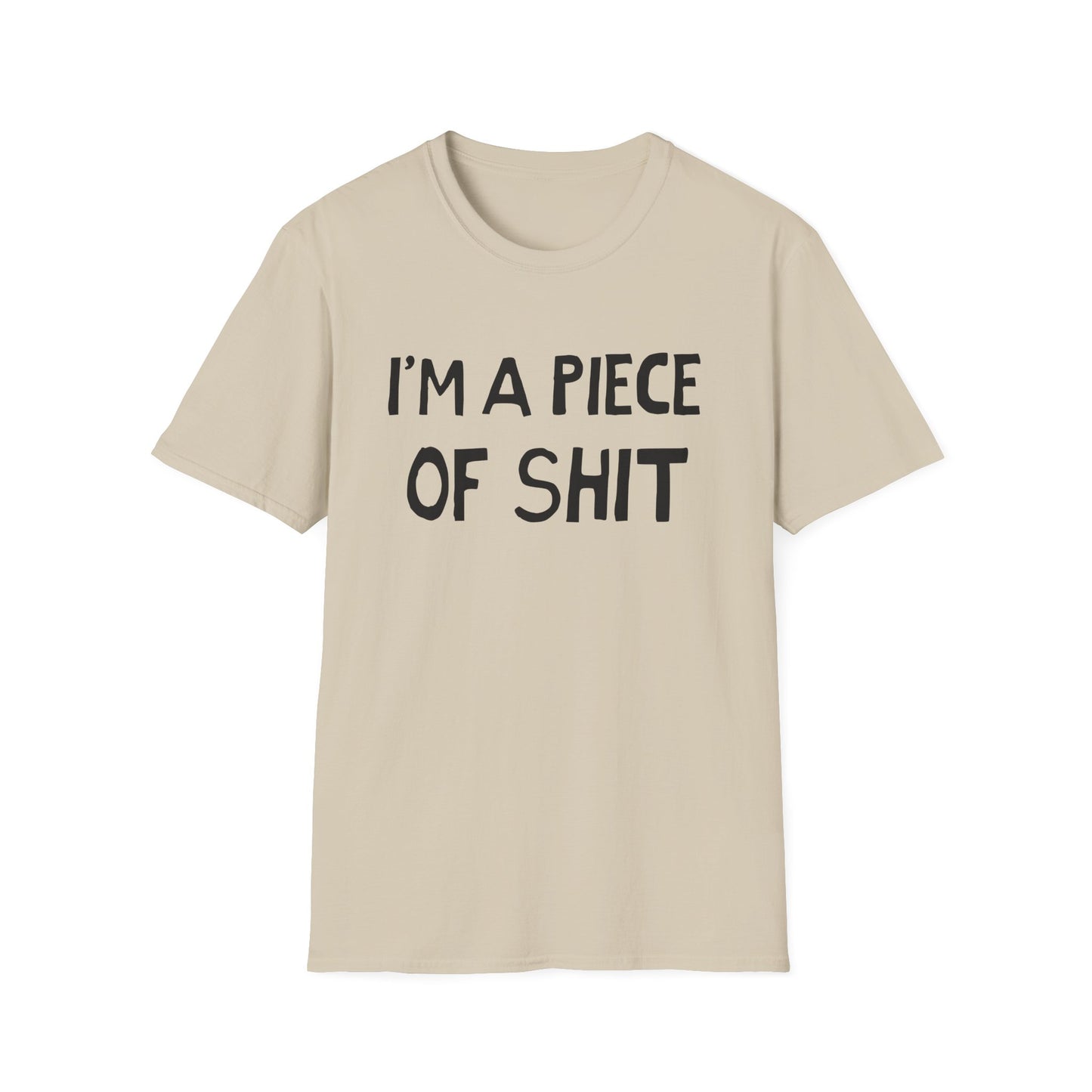 i'm a piece of shit hand drawn font tshirt