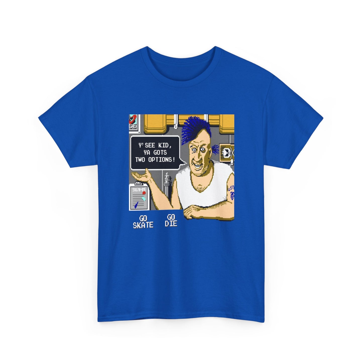 1987 skate or die! video game ya gots two options tshirt