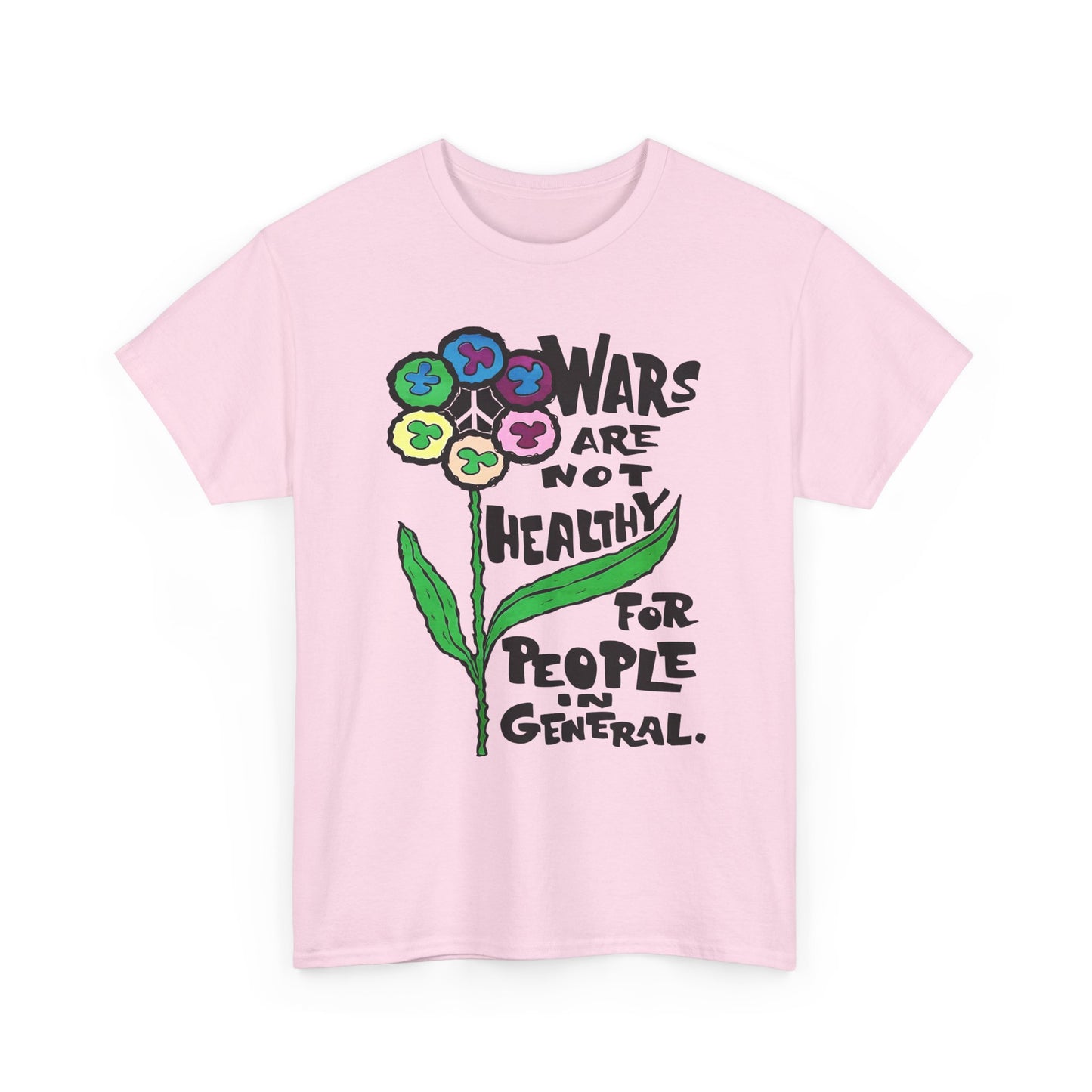 1969 wars are not healthy for people in general reproduction tshirt