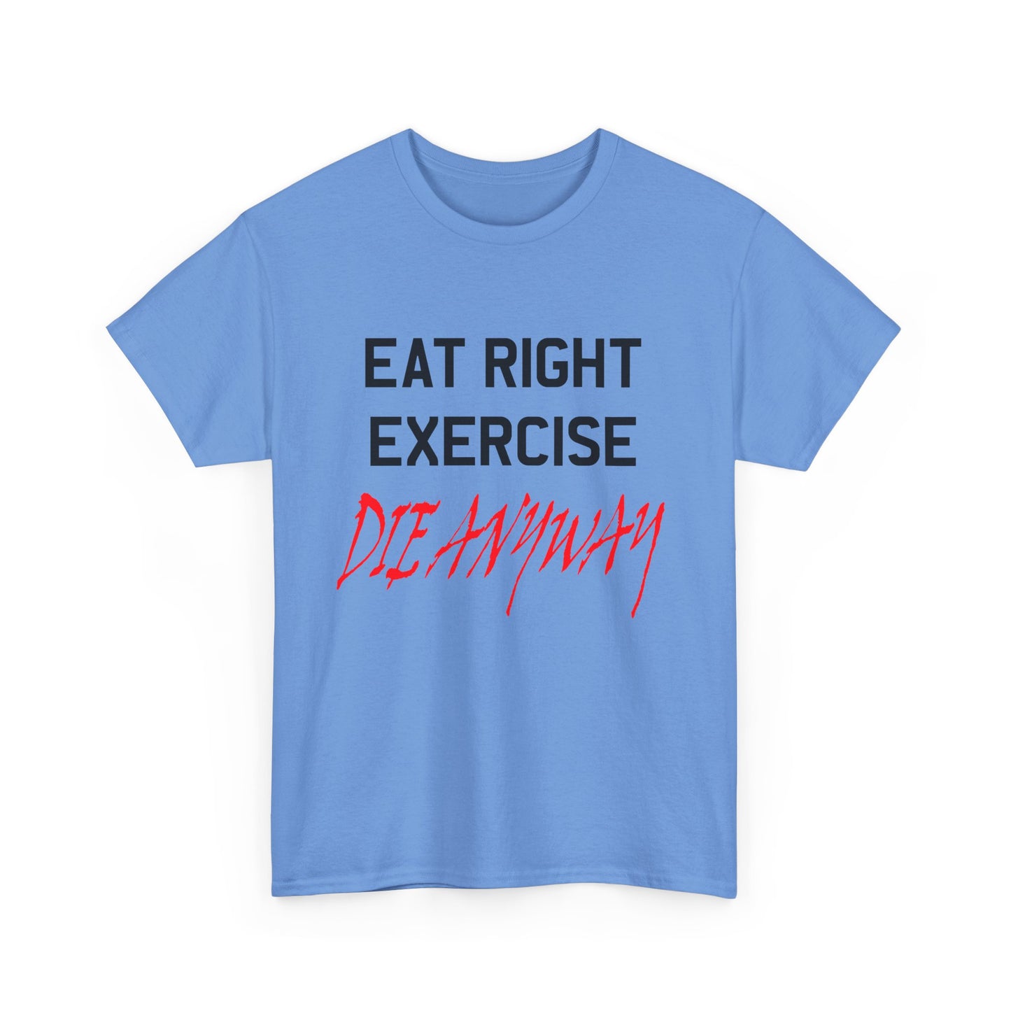 90s vintage graphic eat right die anyway reproduction tshirt