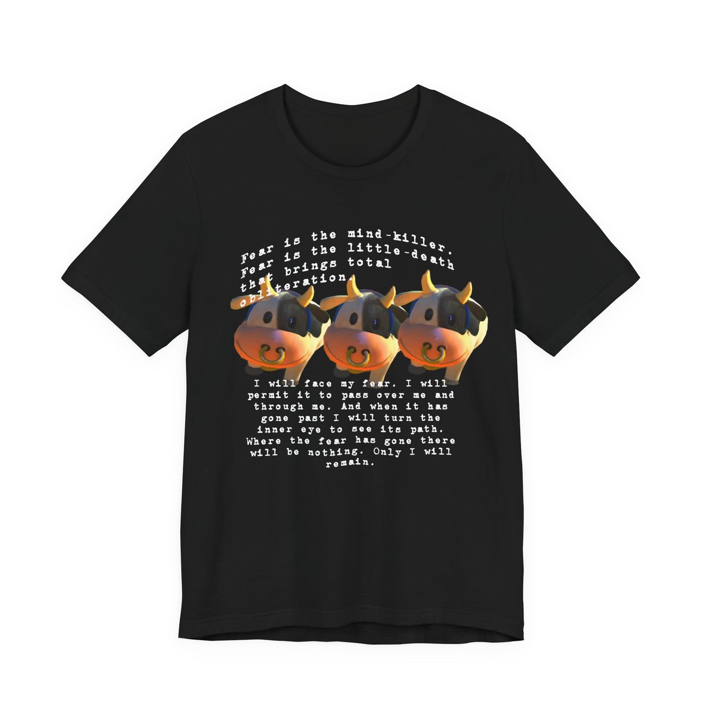 fear is the mind killer moo moo meadows meme tshirt