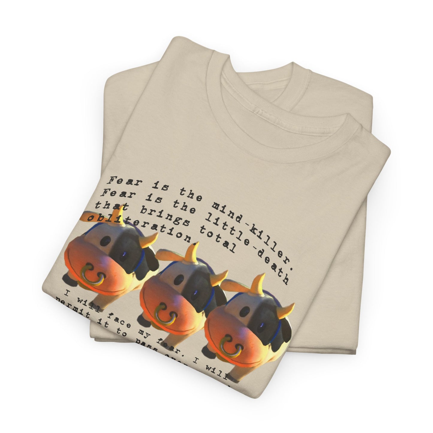 fear is the mind killer moo moo meadows meme tshirt