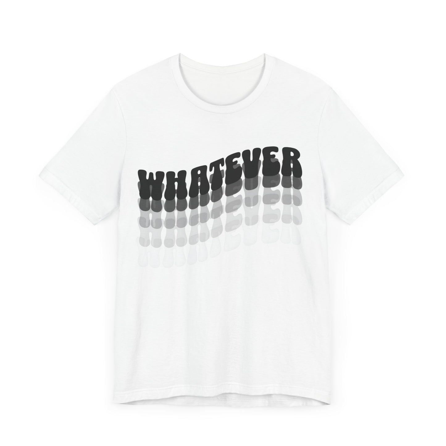 whatever tshirt