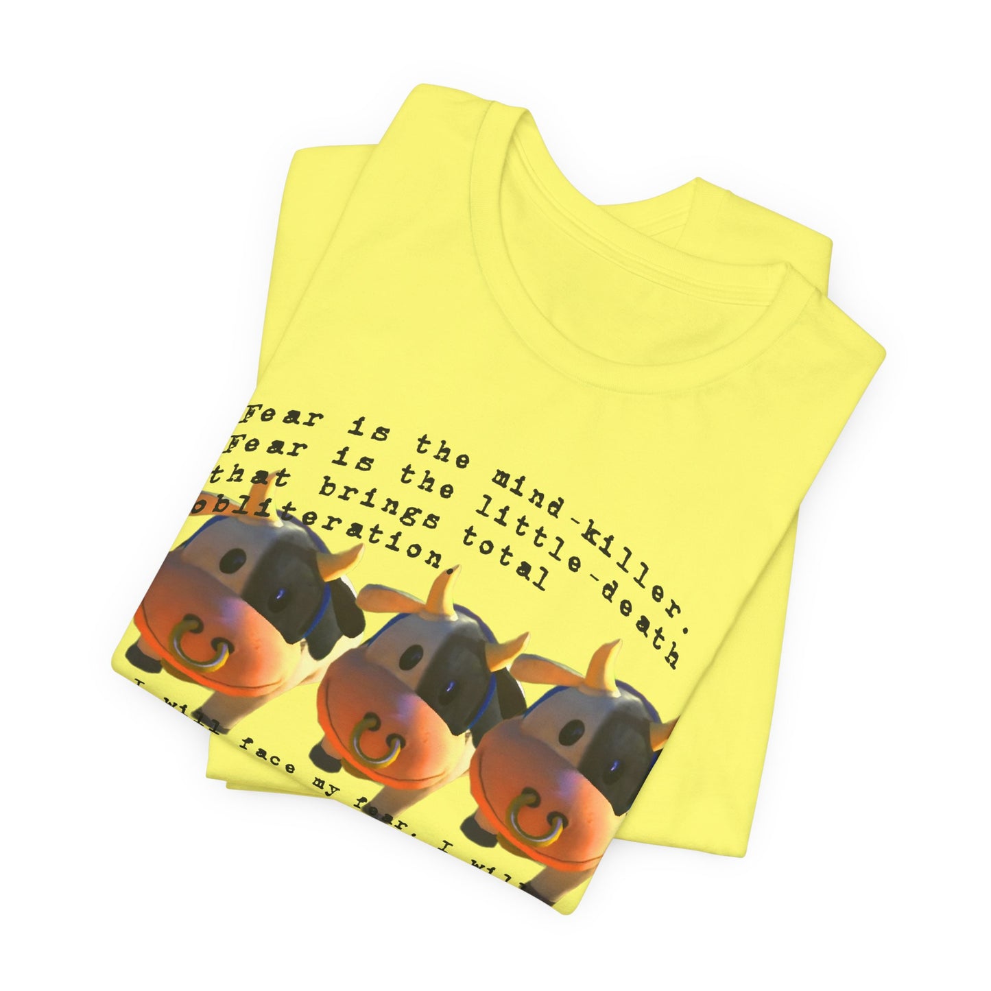 fear is the mind killer moo moo meadows meme tshirt