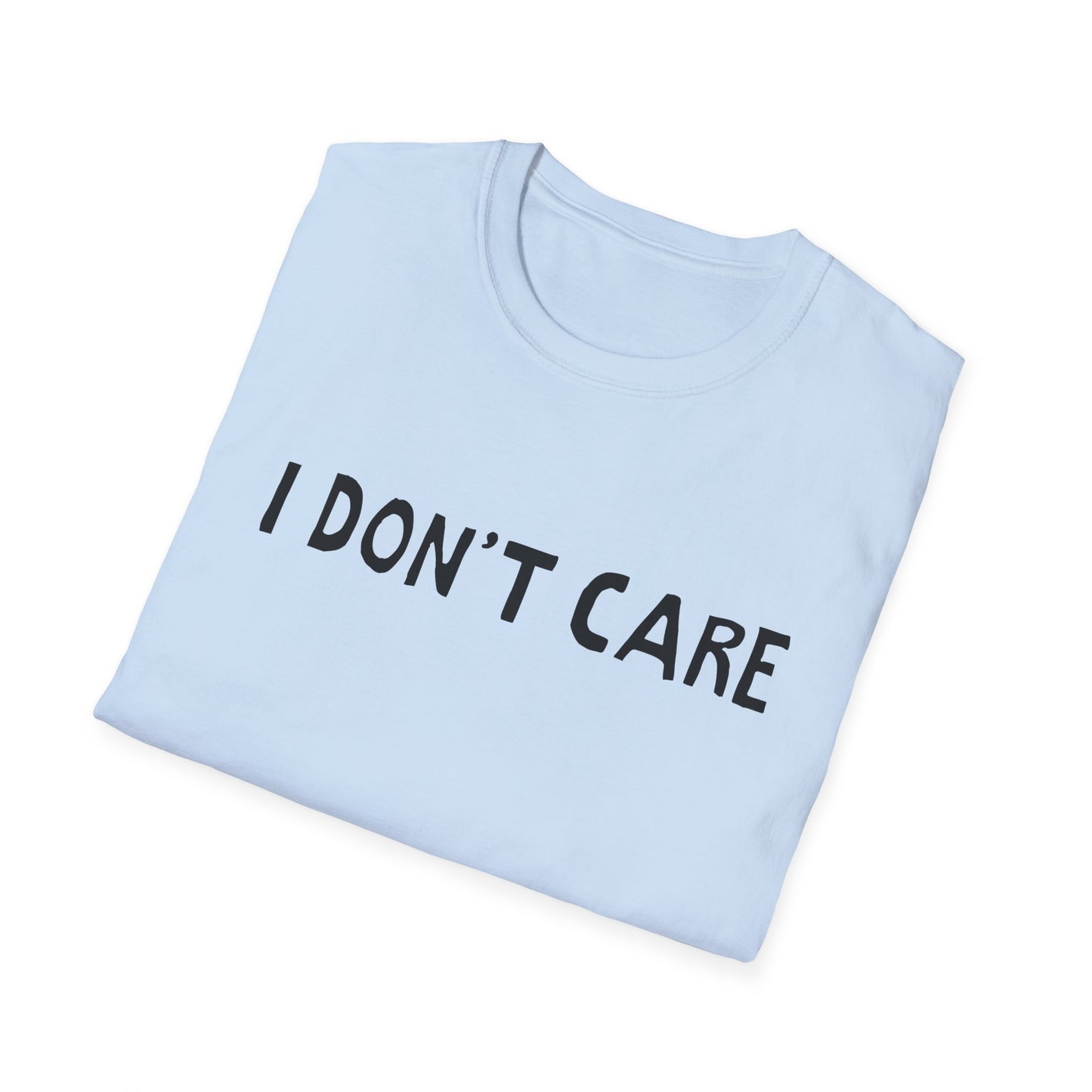 i don't care hand drawn font tshirt