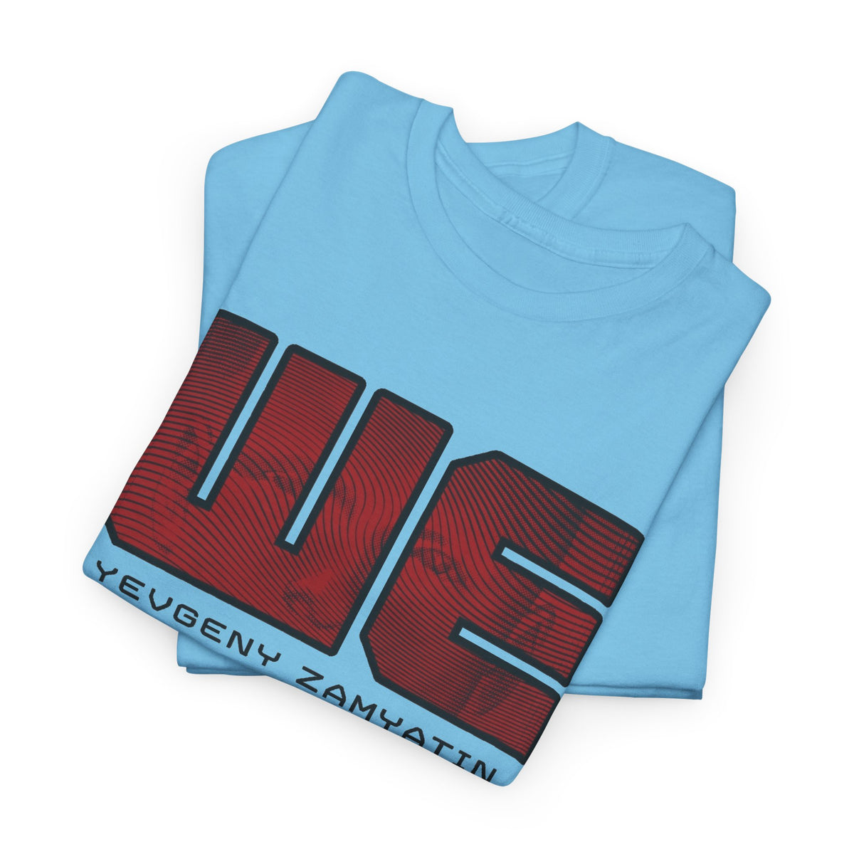 dystopian novel we by yevgeny zamyatin alternate book cover tshirt