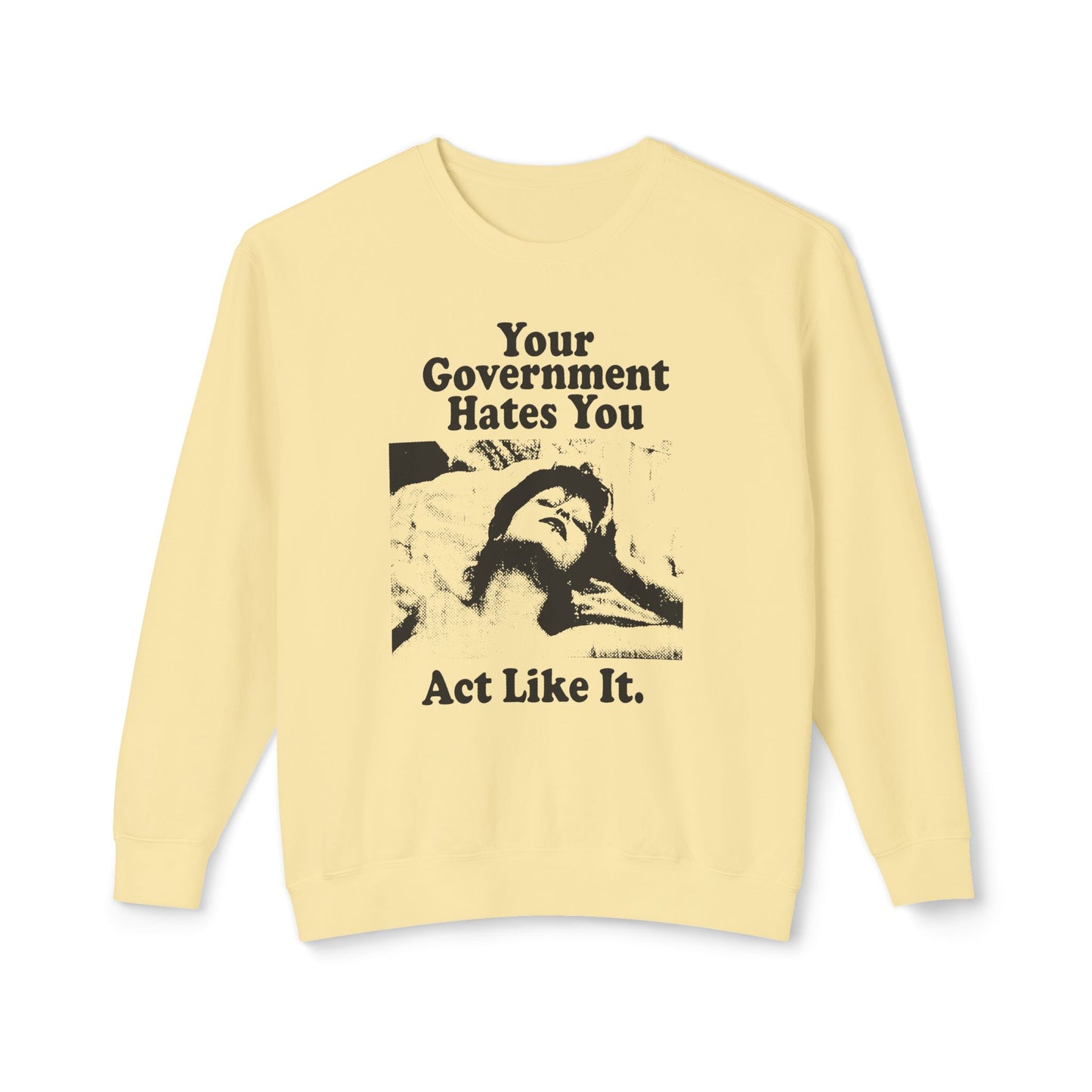 vintage playboy graphic your government hates you act like it reproduction 100% cotton sweatshirt