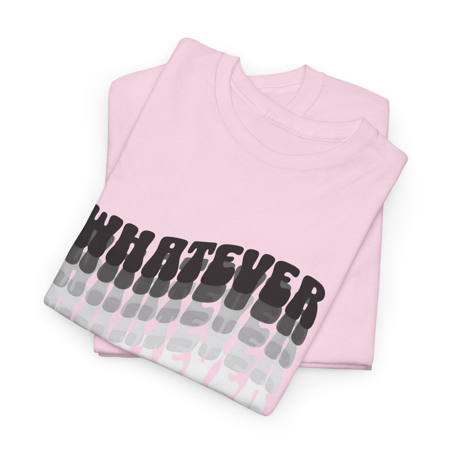 whatever tshirt