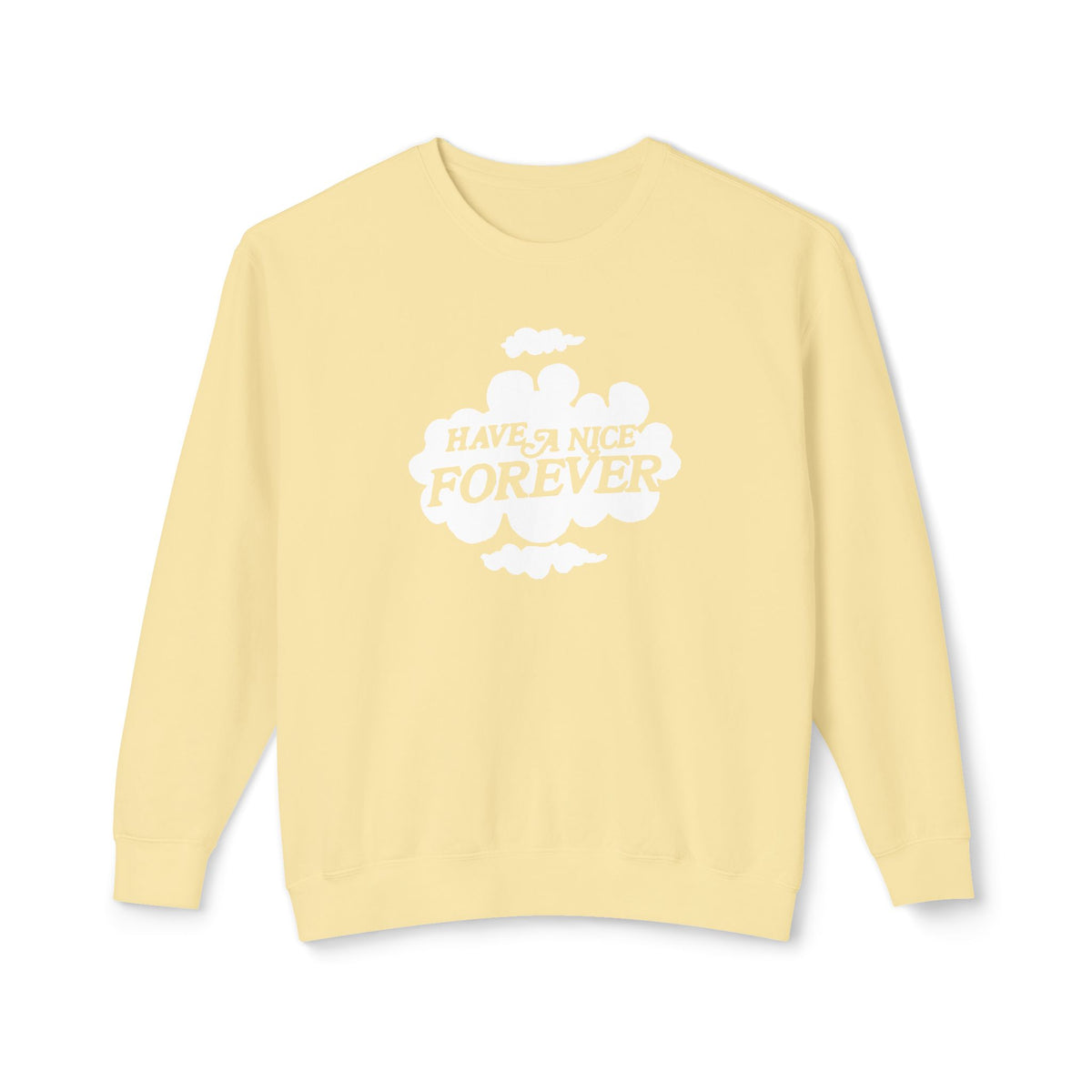 vintage 1980s "have a nice forever" 100% cotton sweatshirt