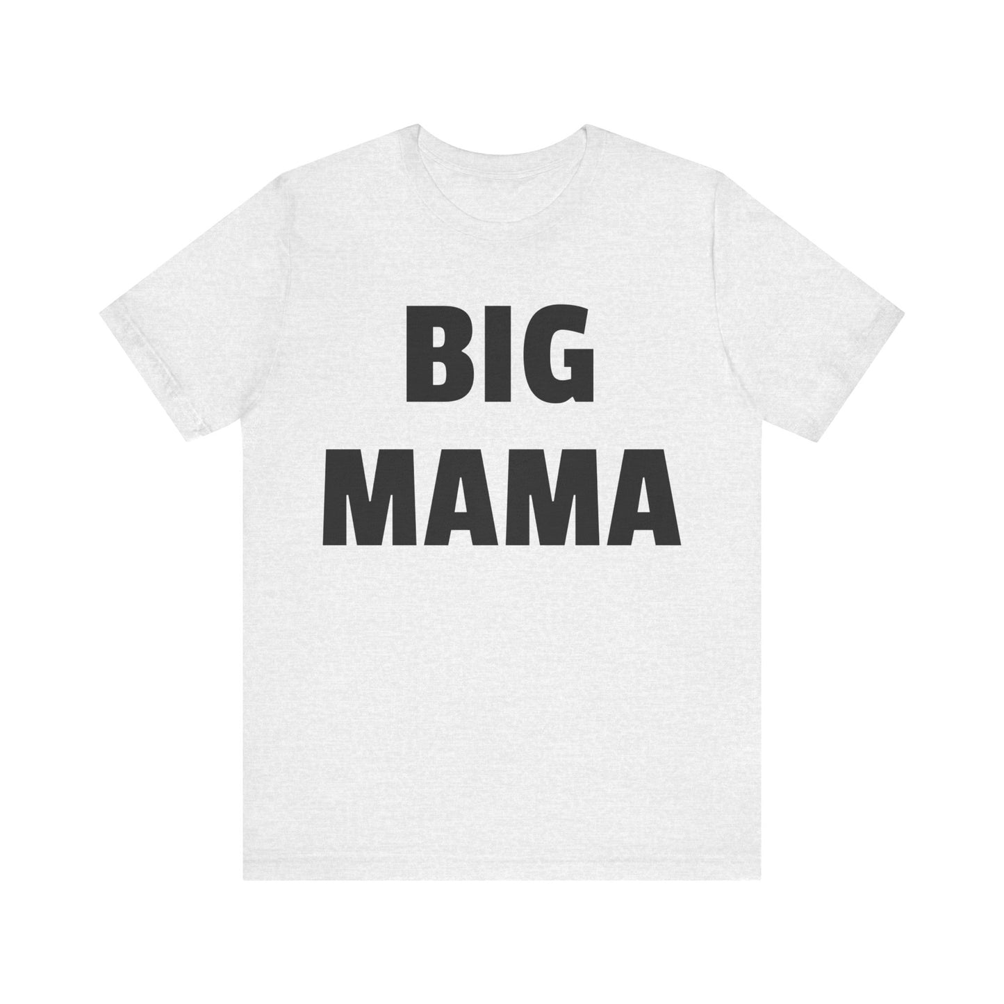 big mama tshirt