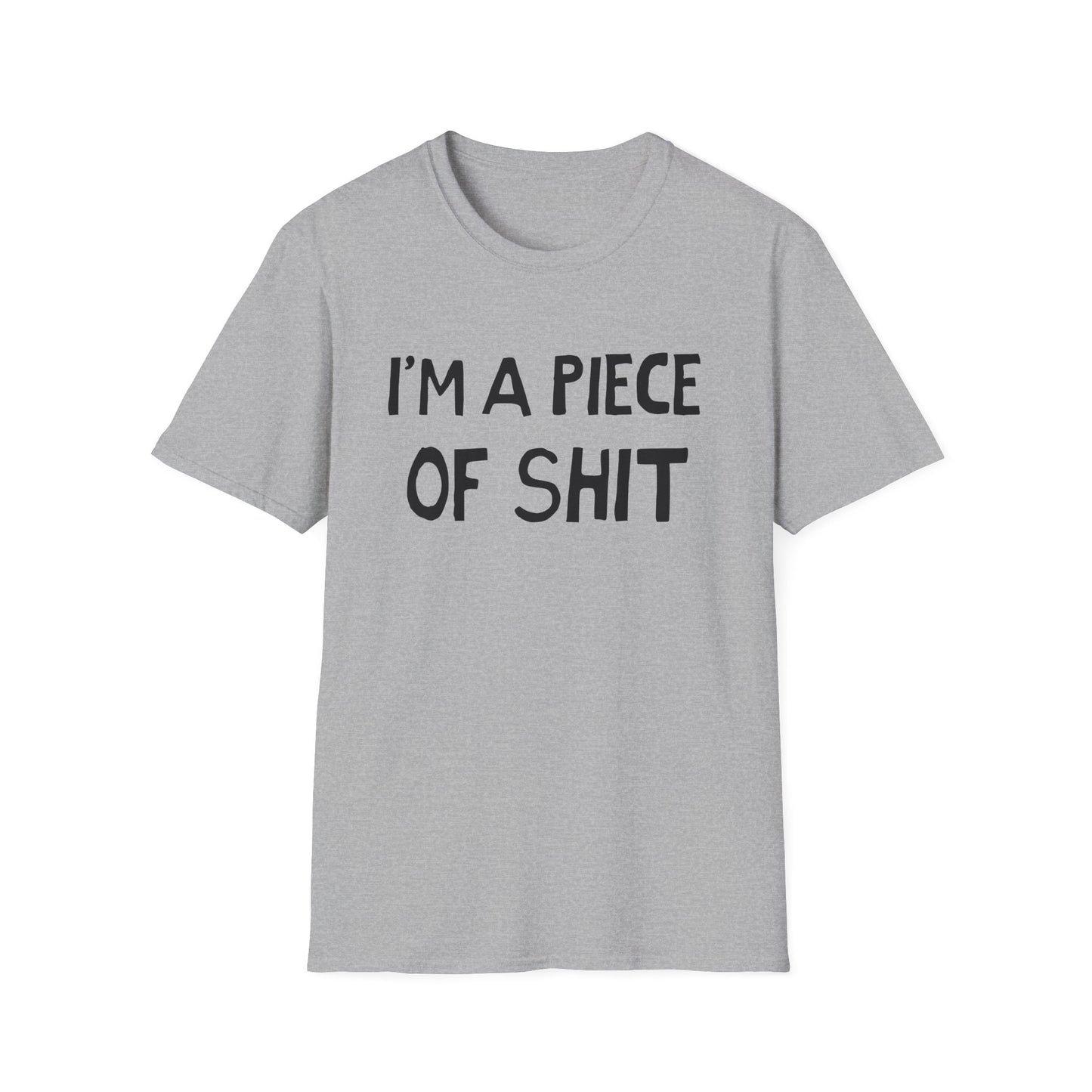 i'm a piece of shit hand drawn font tshirt