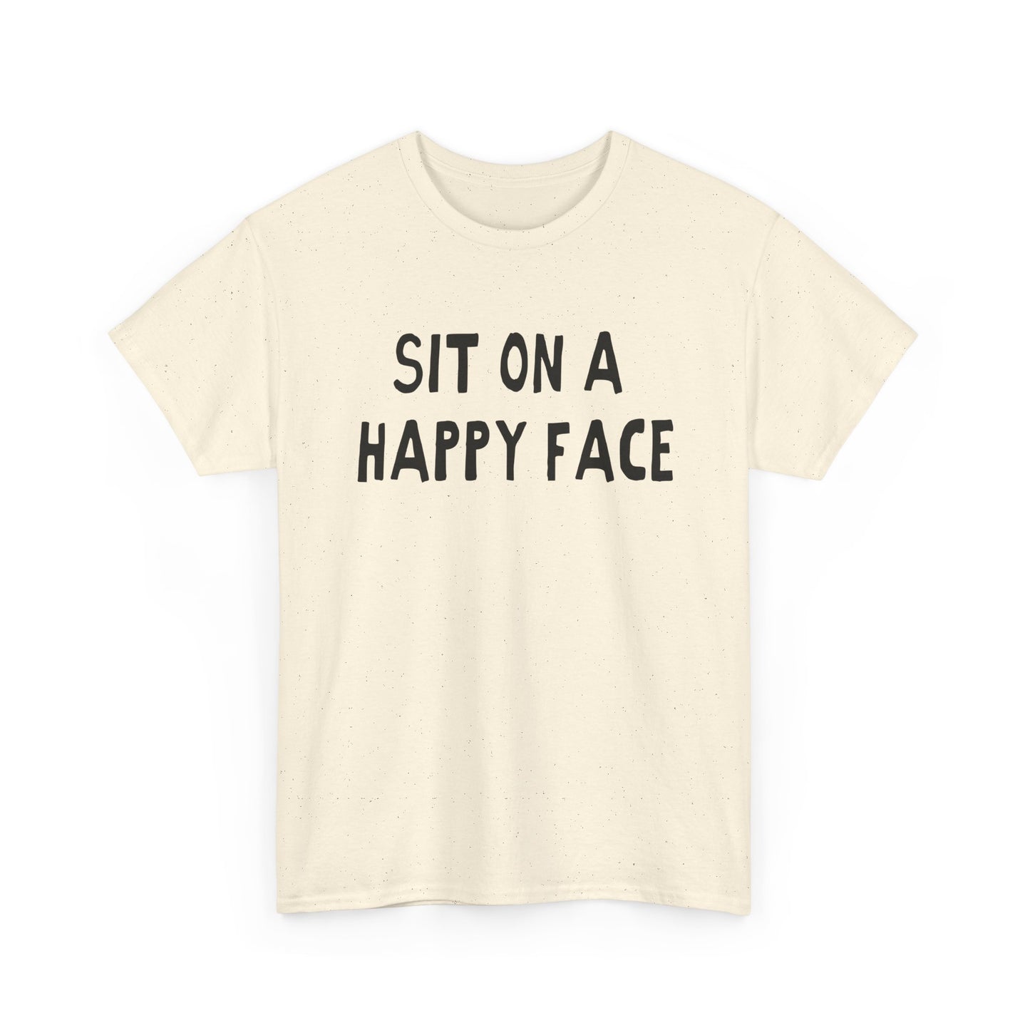 sit on a happy face hand drawn font tshirt
